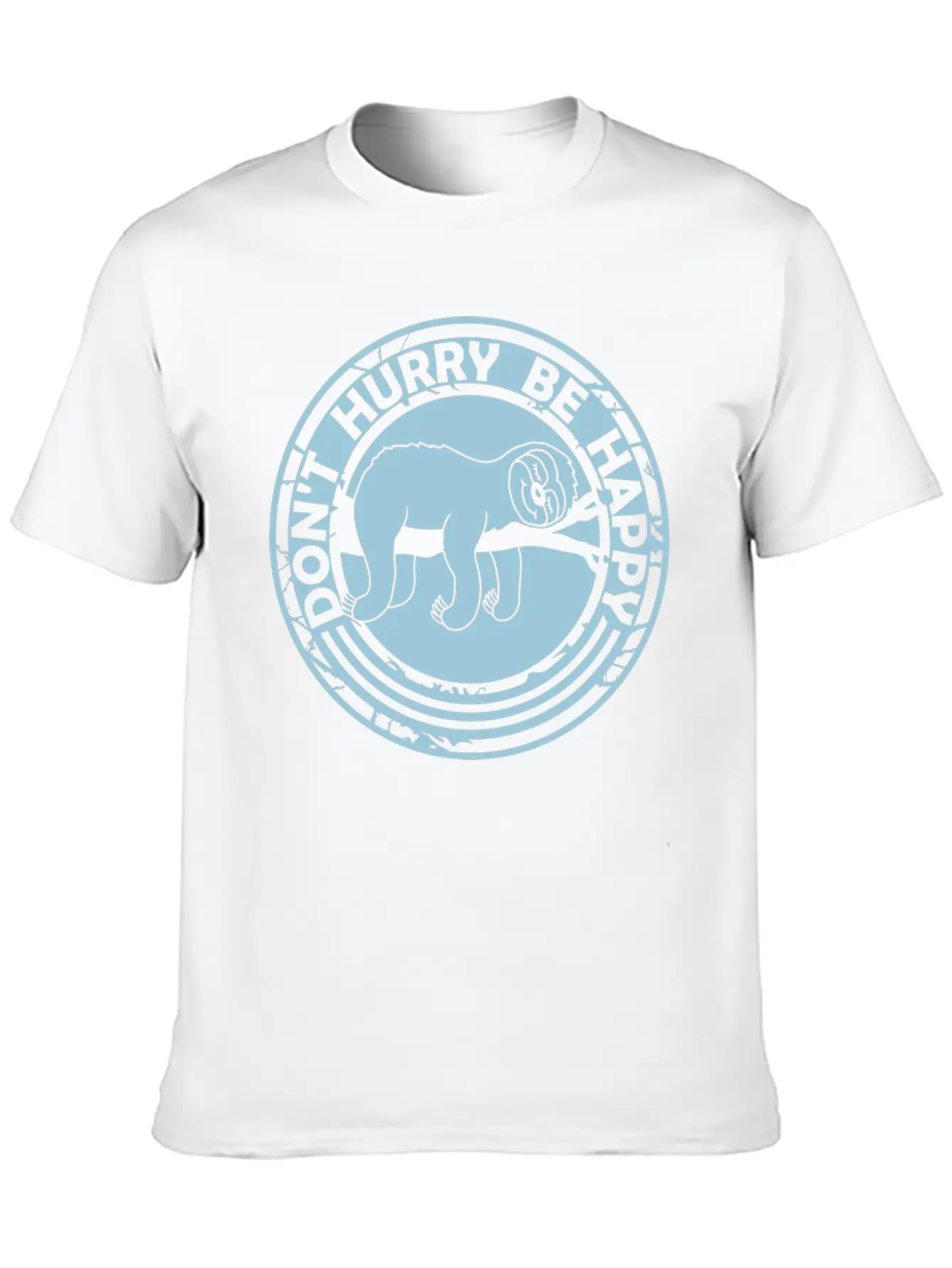 Dont Hurry Be Happy Stylish Everyday T-Shirt – Unisex Basic Cotton Tee