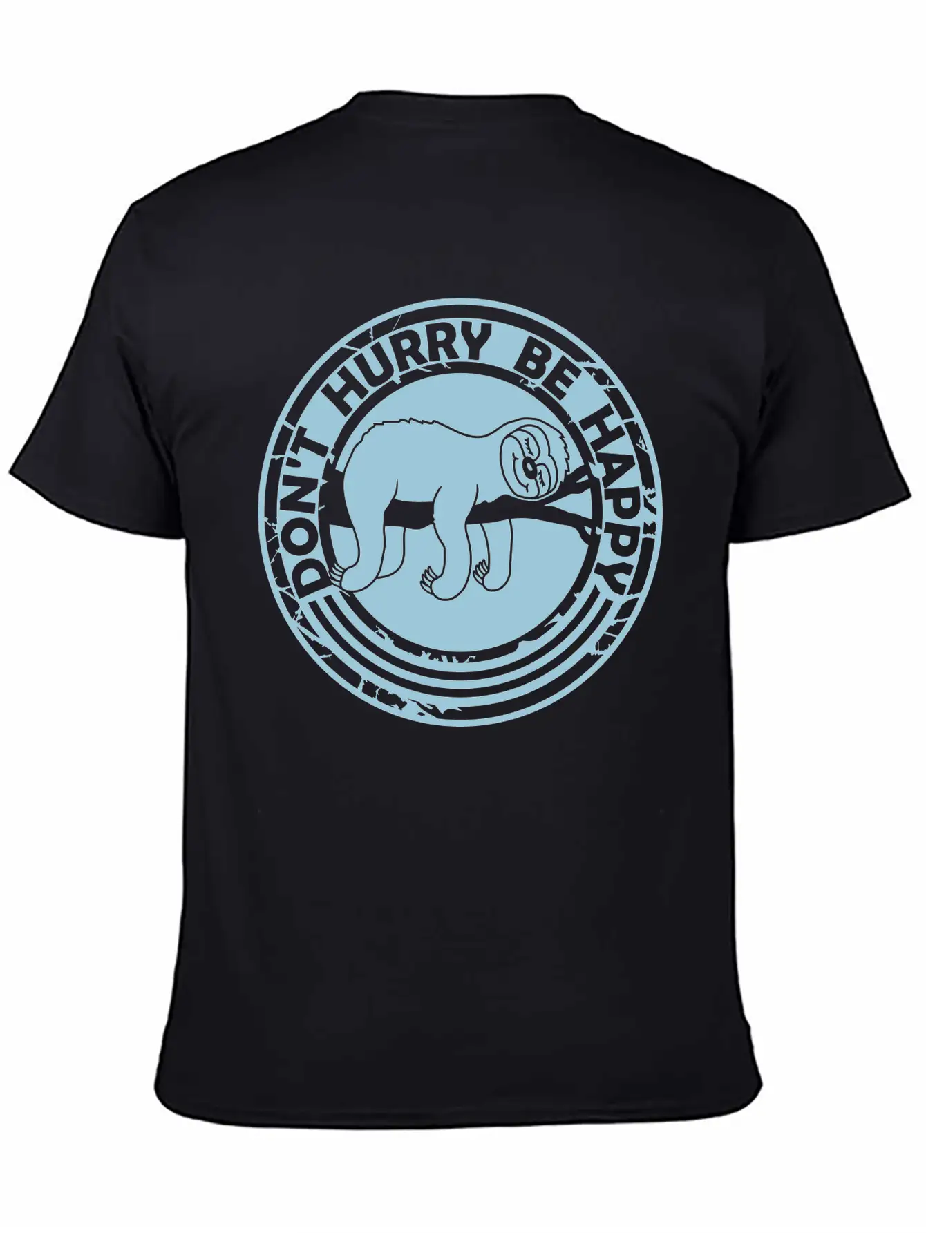 Dont Hurry Be Happy Stylish Everyday T-Shirt – Unisex Basic Cotton Tee