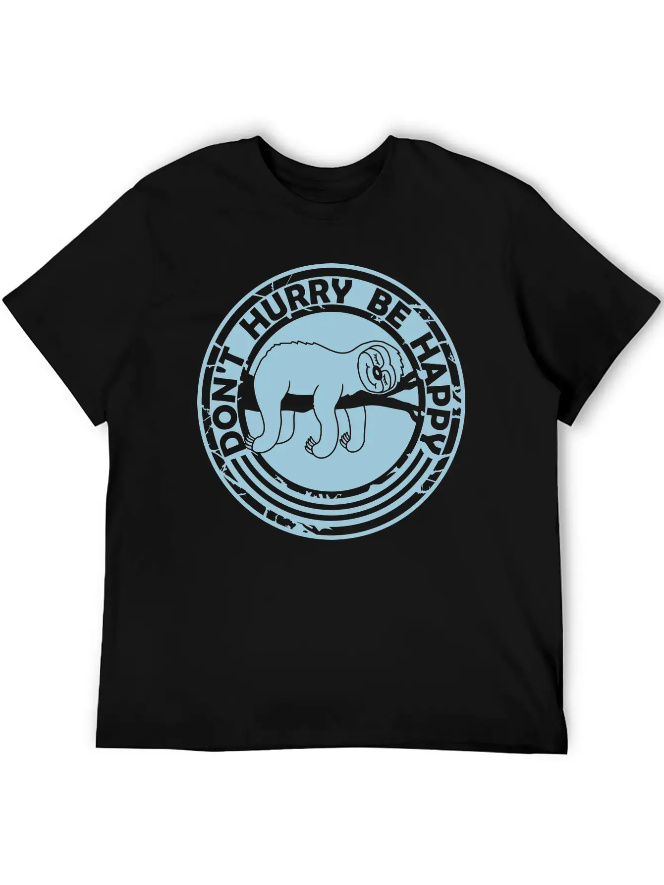Dont Hurry Be Happy Stylish Everyday T-Shirt – Unisex Basic Cotton Tee