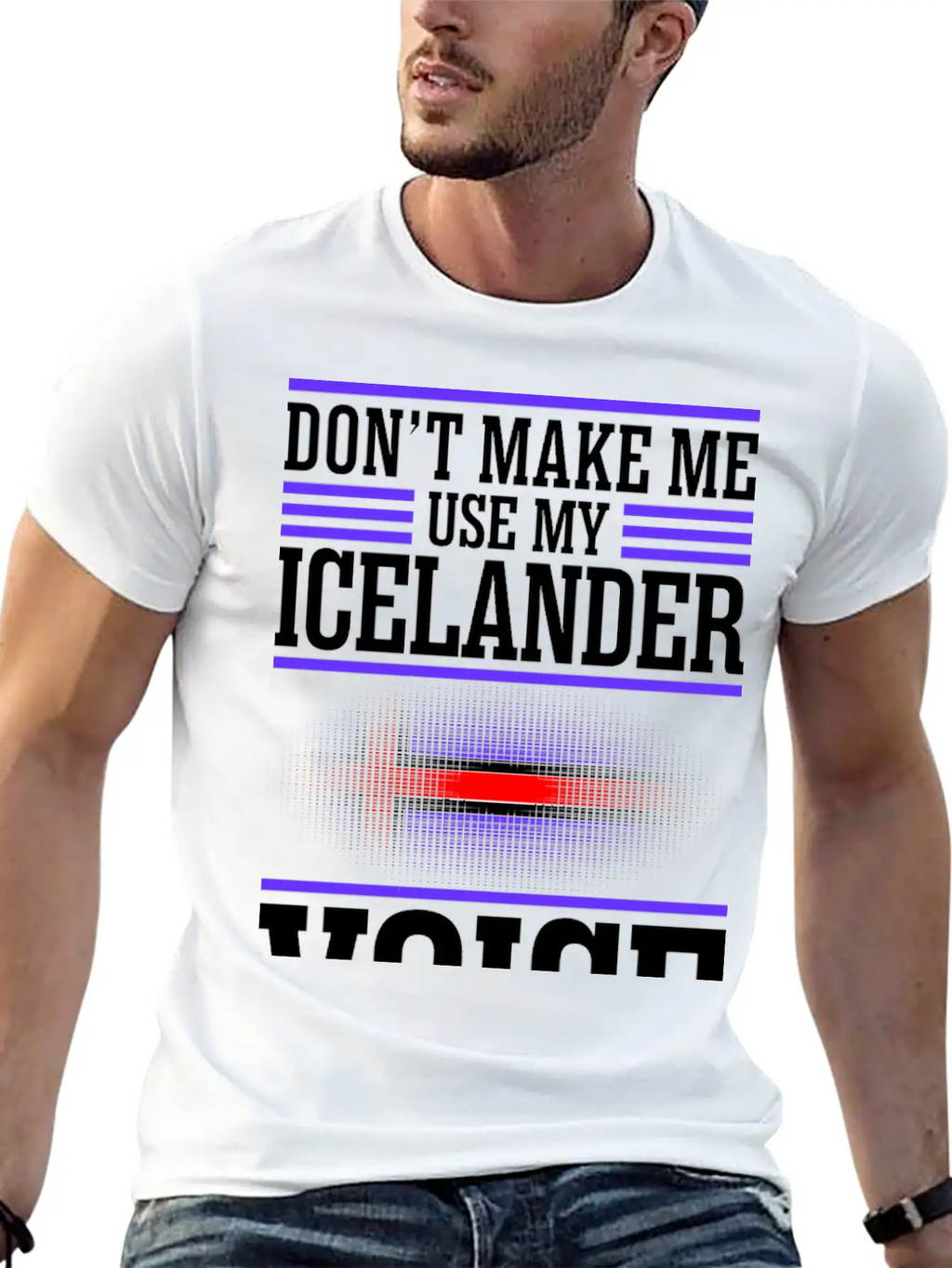 Dont Make Me Use My Icelander Voice Timeless Short Sleeve Tee – Comfy And Minimalist Design