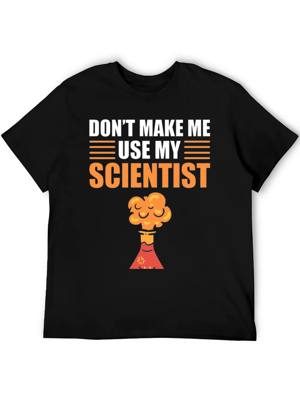 Don't Make Me Use My Scientist Voice Chemist Relaxed Everyday Tee – Lightweight And Durable Cotton
