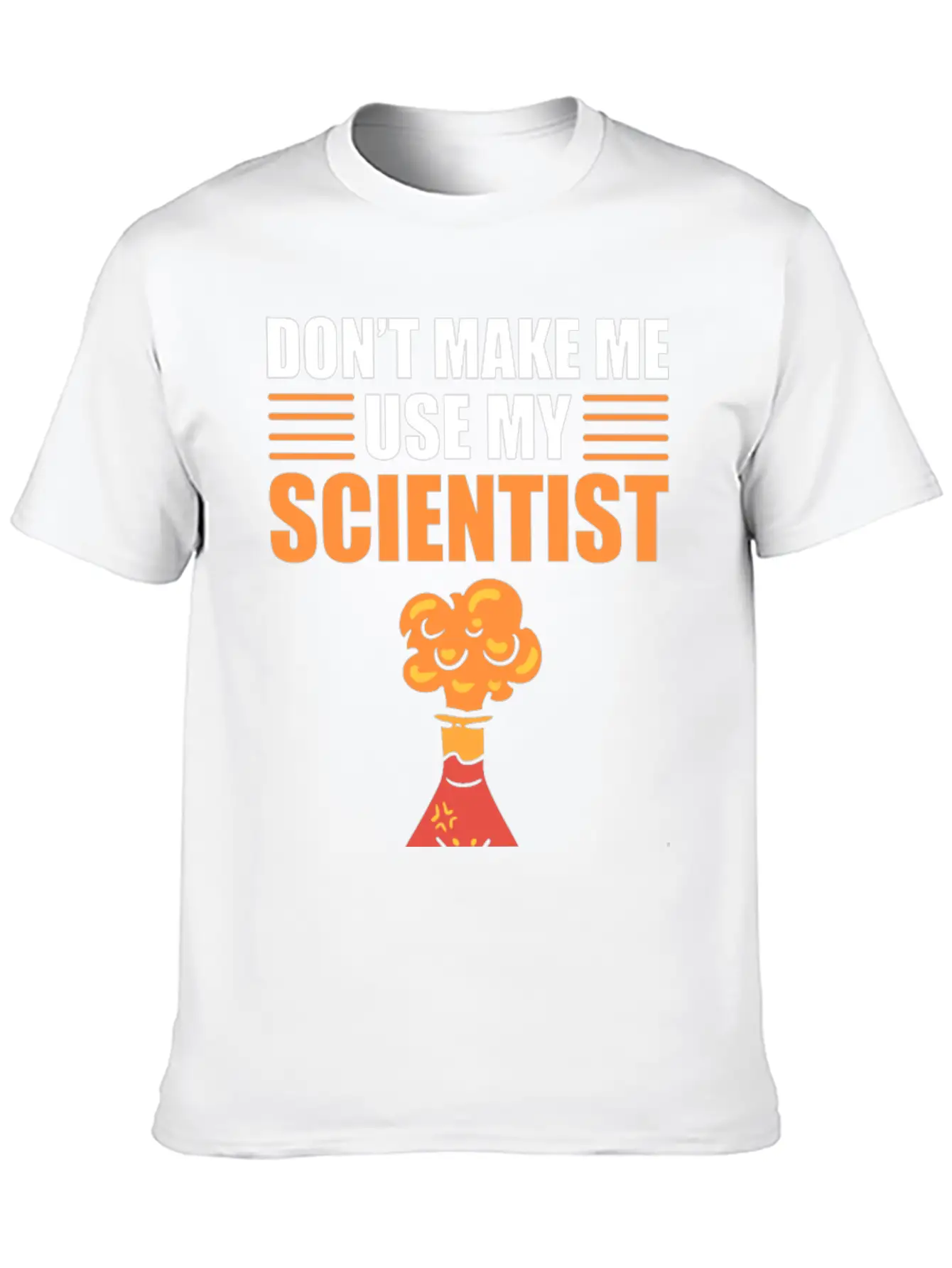 Don't Make Me Use My Scientist Voice Chemist Relaxed Everyday Tee – Lightweight And Durable Cotton