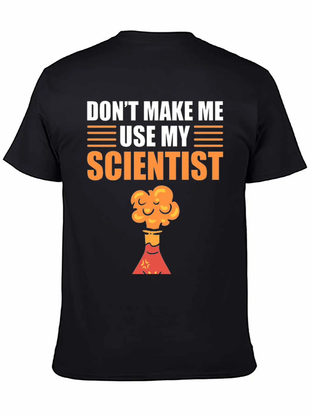 Don't Make Me Use My Scientist Voice Chemist Relaxed Everyday Tee – Lightweight And Durable Cotton