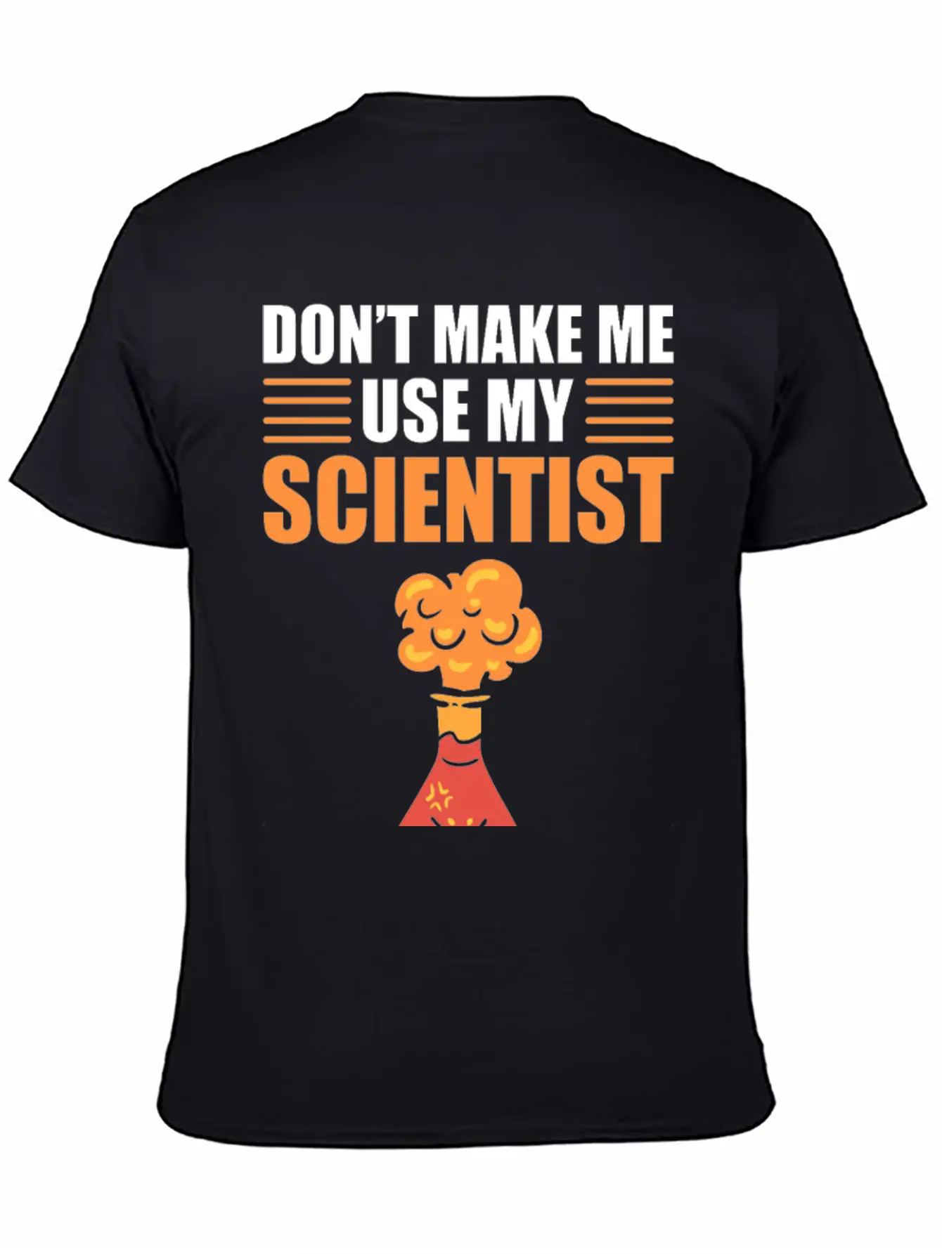 Don't Make Me Use My Scientist Voice Chemist Relaxed Everyday Tee – Lightweight And Durable Cotton