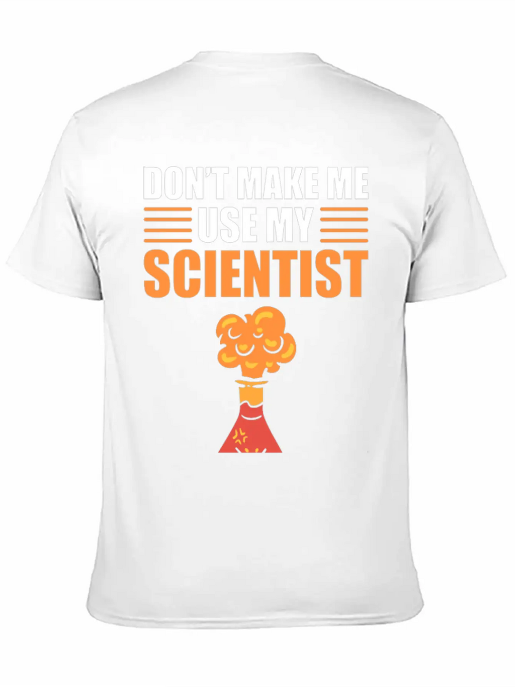 Don't Make Me Use My Scientist Voice Chemist Relaxed Everyday Tee – Lightweight And Durable Cotton