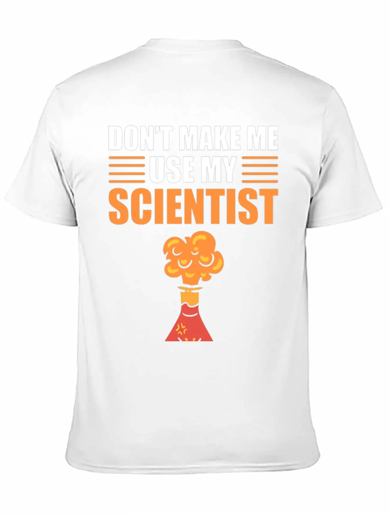 Don't Make Me Use My Scientist Voice Chemist Relaxed Everyday Tee – Lightweight And Durable Cotton