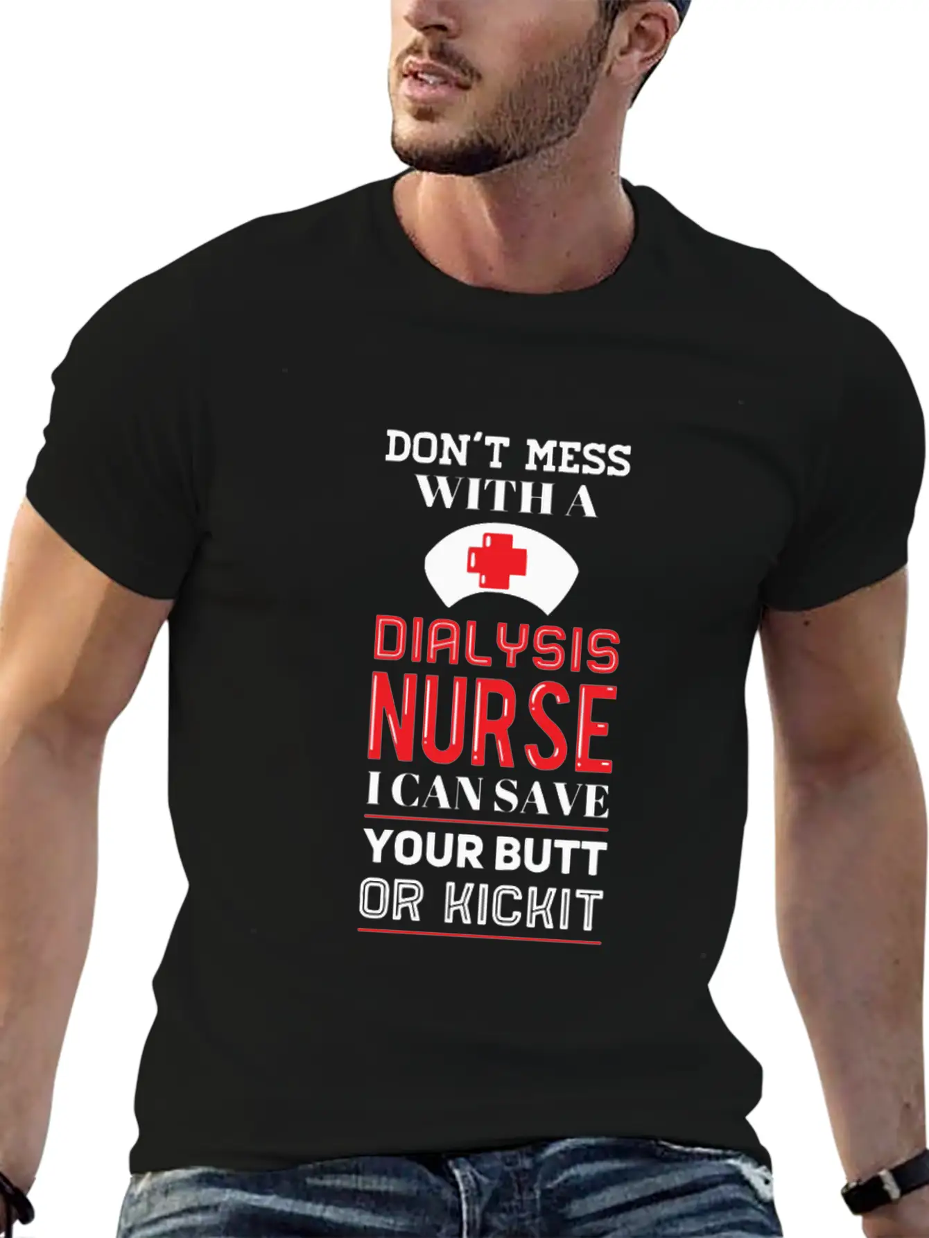Dont Mess With A Dialysis Nurse I Can Save Your Essential Cotton Tee For Daily Outfits – Unisex Style
