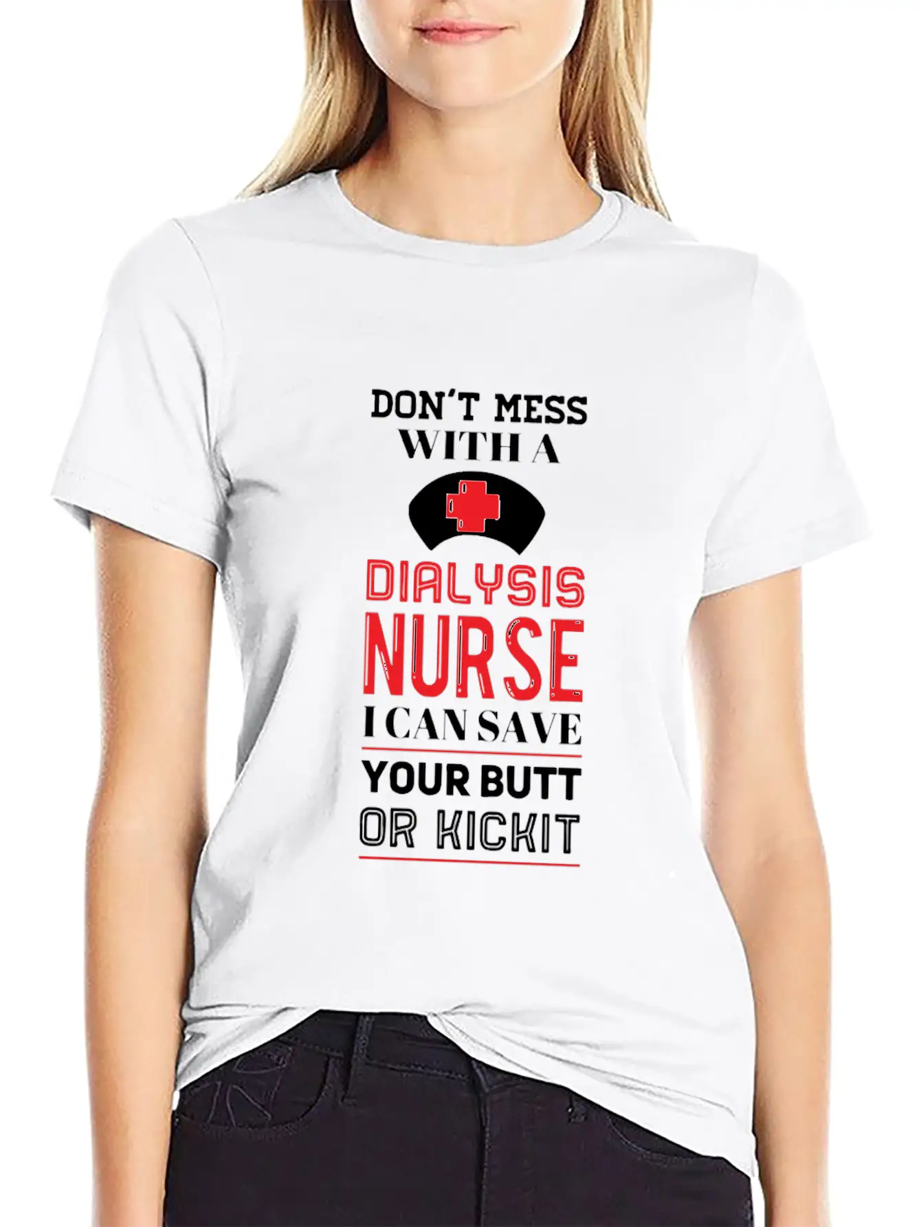 Dont Mess With A Dialysis Nurse I Can Save Your Essential Cotton Tee For Daily Outfits – Unisex Style