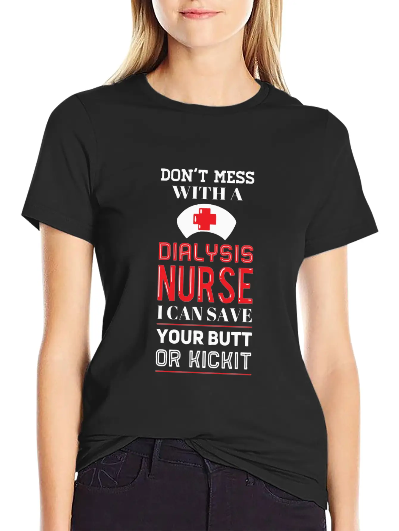 Dont Mess With A Dialysis Nurse I Can Save Your Essential Cotton Tee For Daily Outfits – Unisex Style