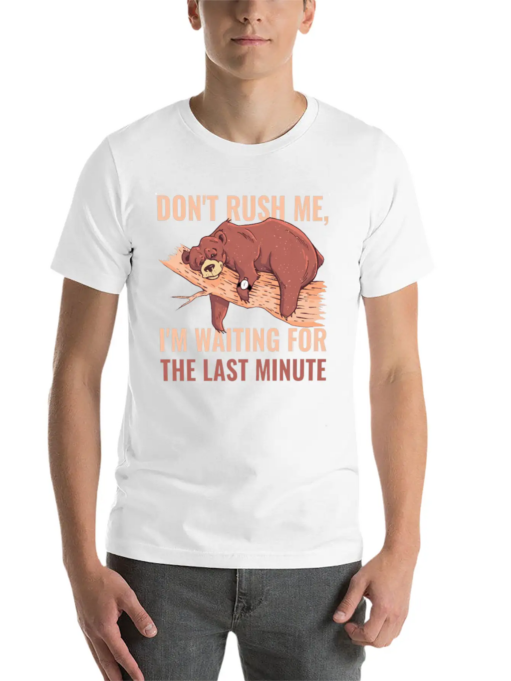 Dont Rush Me Funny Procrastination Gift Timeless Short Sleeve Tee – Comfy And Minimalist Design