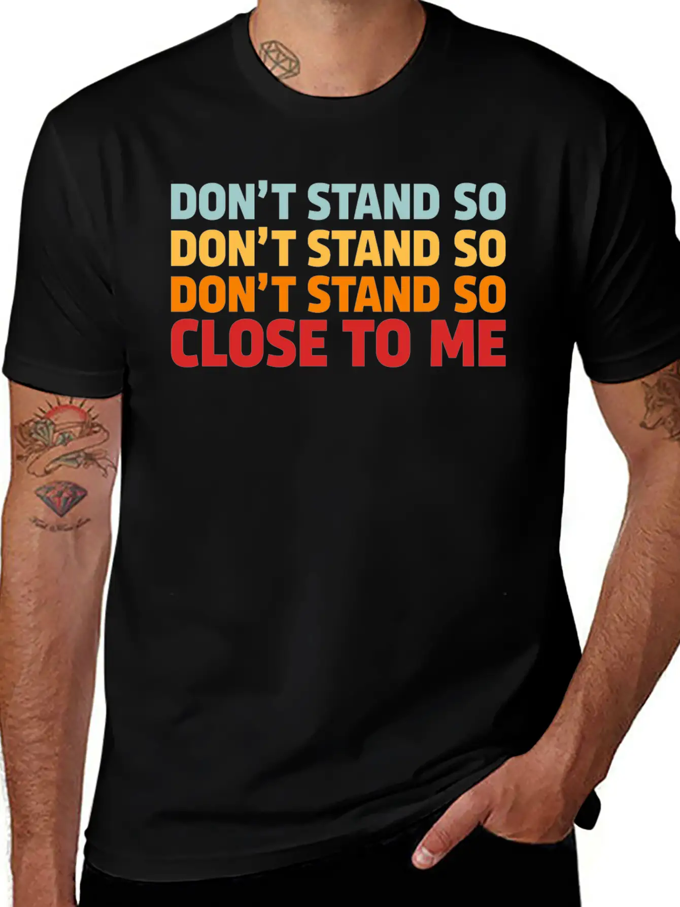 DON'T STAND SO CLOSE TO ME Timeless Short Sleeve Tee – Comfy And Minimalist Design