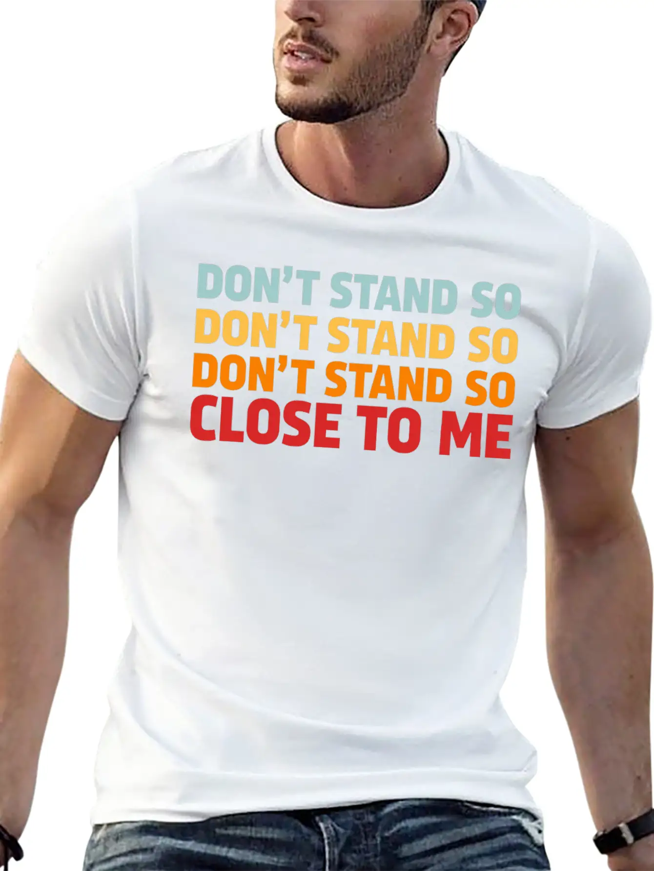 DON'T STAND SO CLOSE TO ME Timeless Short Sleeve Tee – Comfy And Minimalist Design