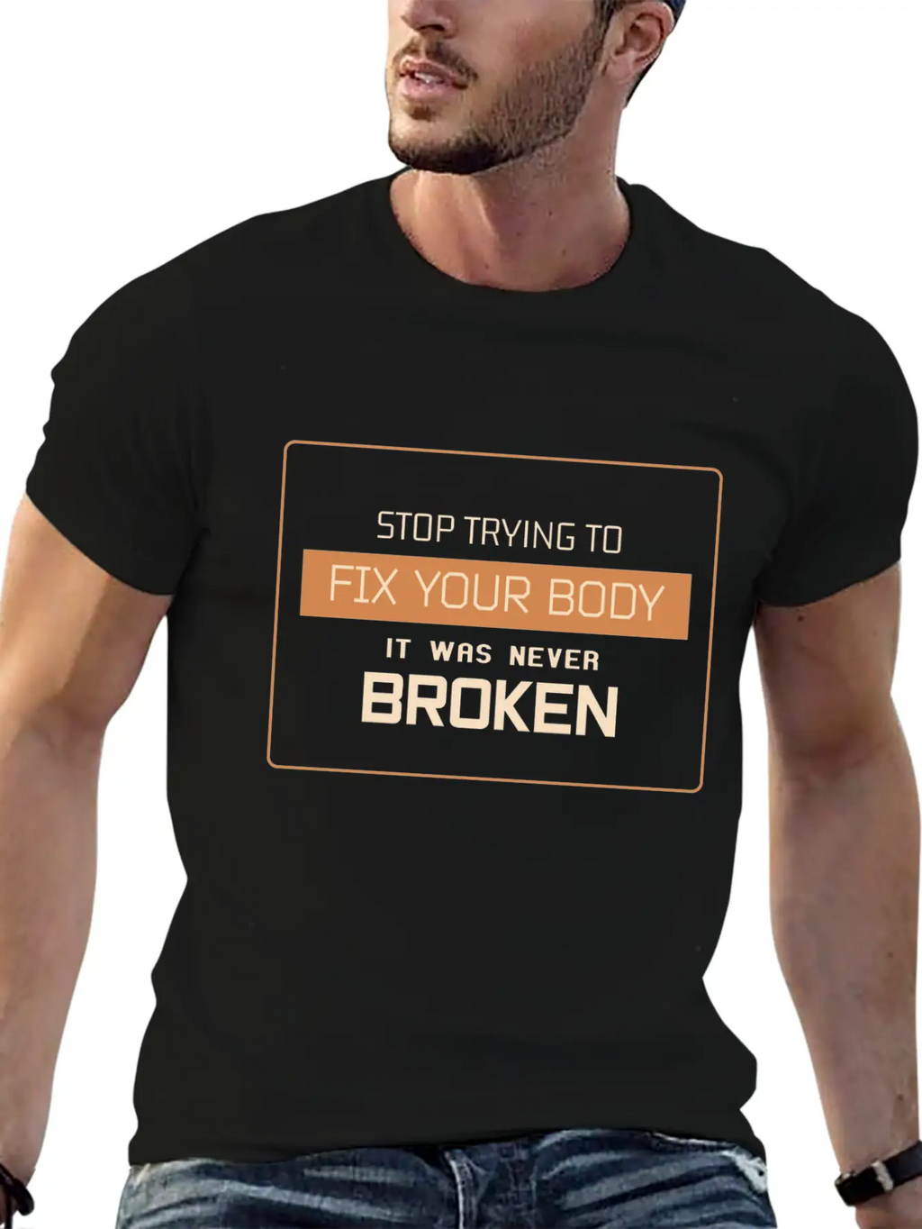 Don't Try To Fix Your Body Basic Graphic T-Shirt – Daily Comfort In Soft Cotton