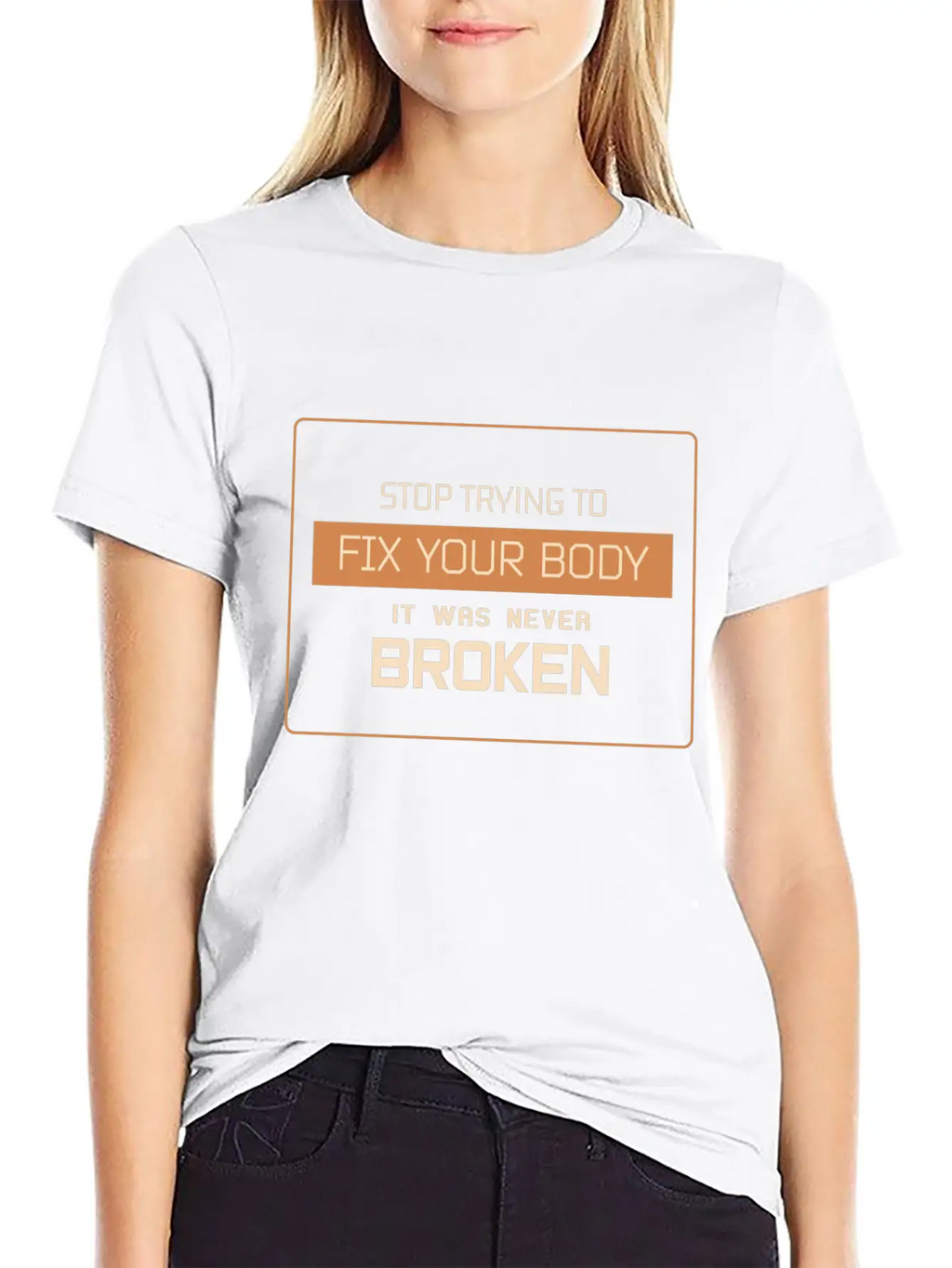 Don't Try To Fix Your Body Basic Graphic T-Shirt – Daily Comfort In Soft Cotton