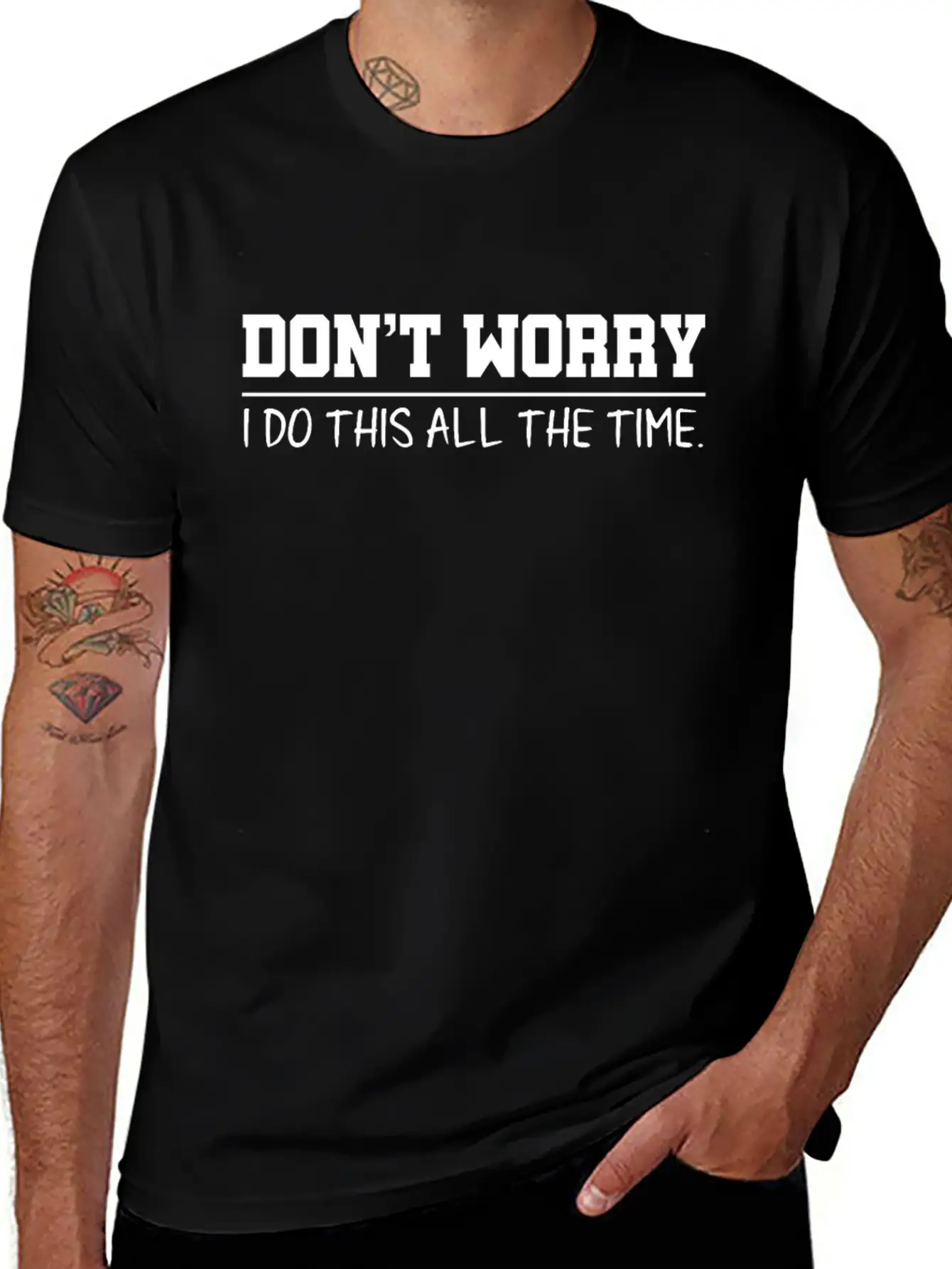 Don't Worry Quotes Breathable Graphic T-Shirt – Perfect For Casual Days