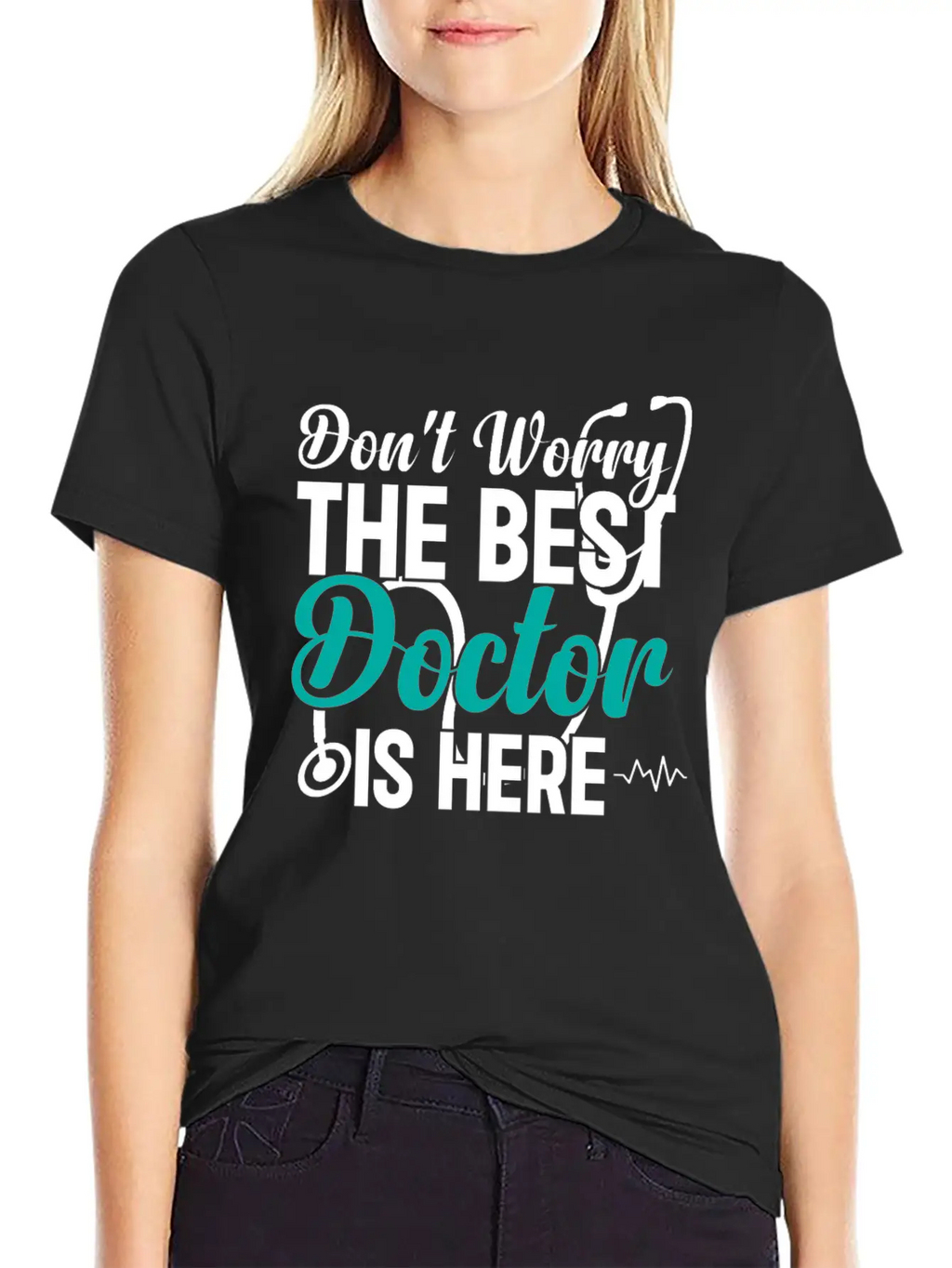 Don't Worry The Best Doctor Is There - Funny Docto Basic Graphic T-Shirt – Daily Comfort In Soft Cotton