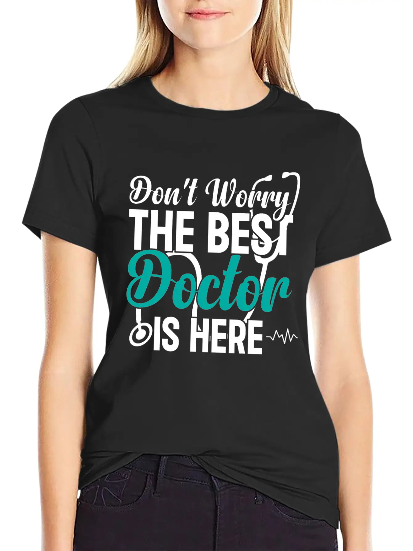 Don't Worry The Best Doctor Is There - Funny Docto Basic Graphic T-Shirt – Daily Comfort In Soft Cotton