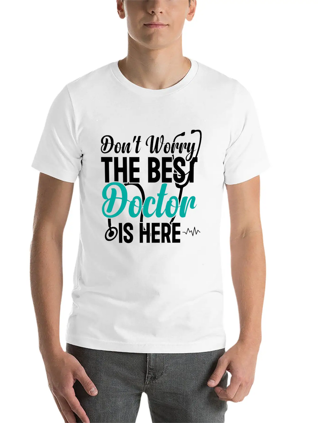 Don't Worry The Best Doctor Is There - Funny Docto Basic Graphic T-Shirt – Daily Comfort In Soft Cotton