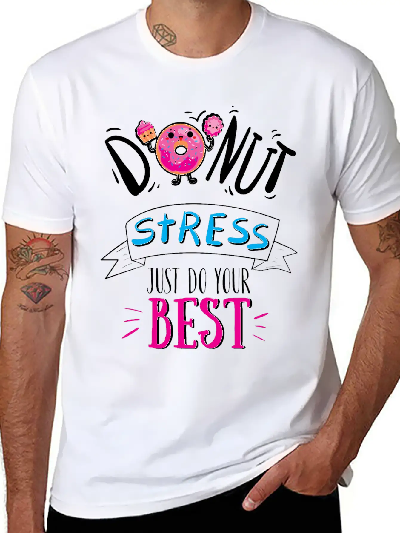 Donut Stress Just Do Your Best T-Shirt Breathable Soft Cotton T-Shirt – Timeless Casual Look