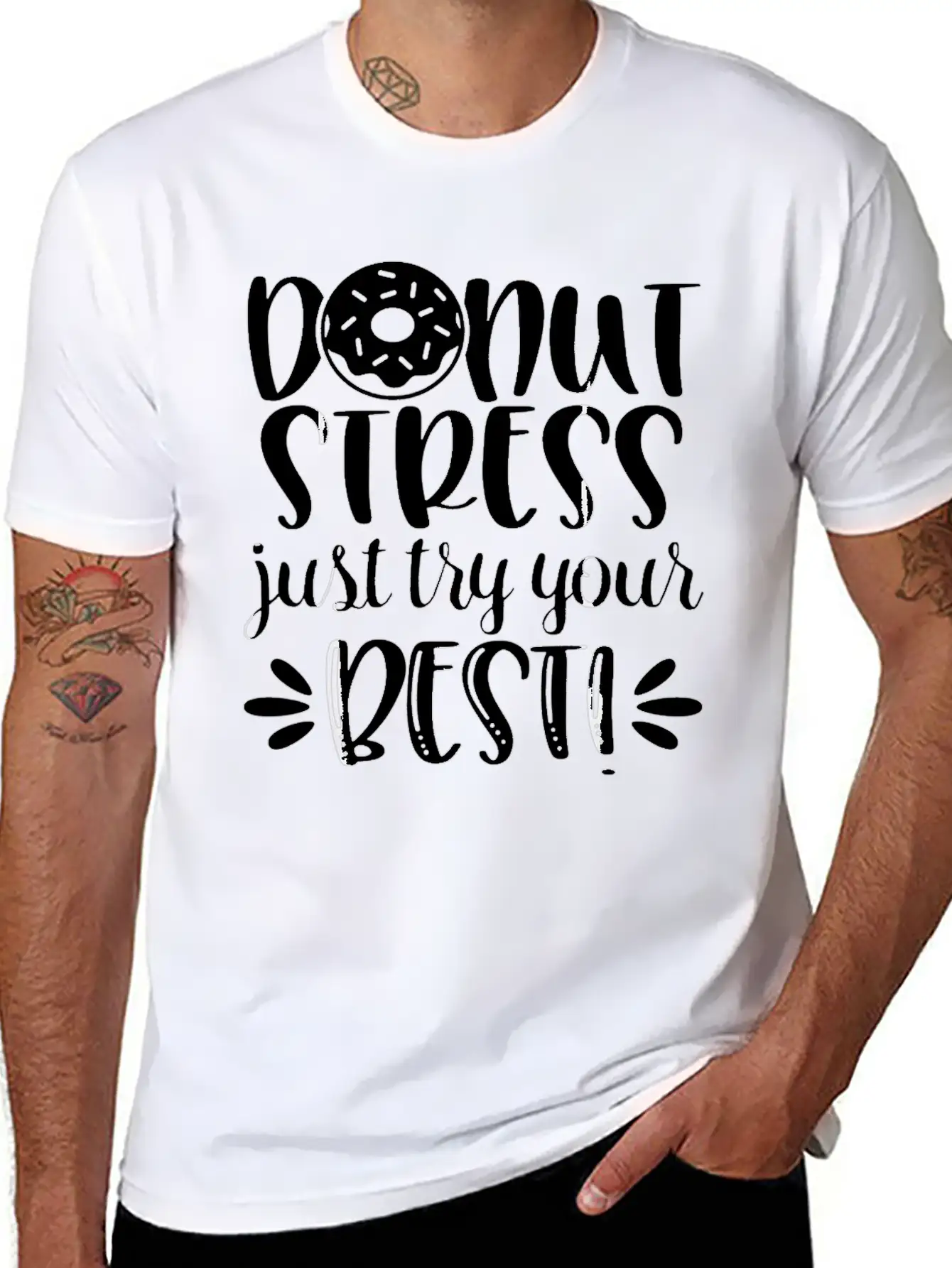 Donut Stress Try Your Best Motivational T Shirt Relaxed Everyday Tee – Lightweight And Durable Cotton