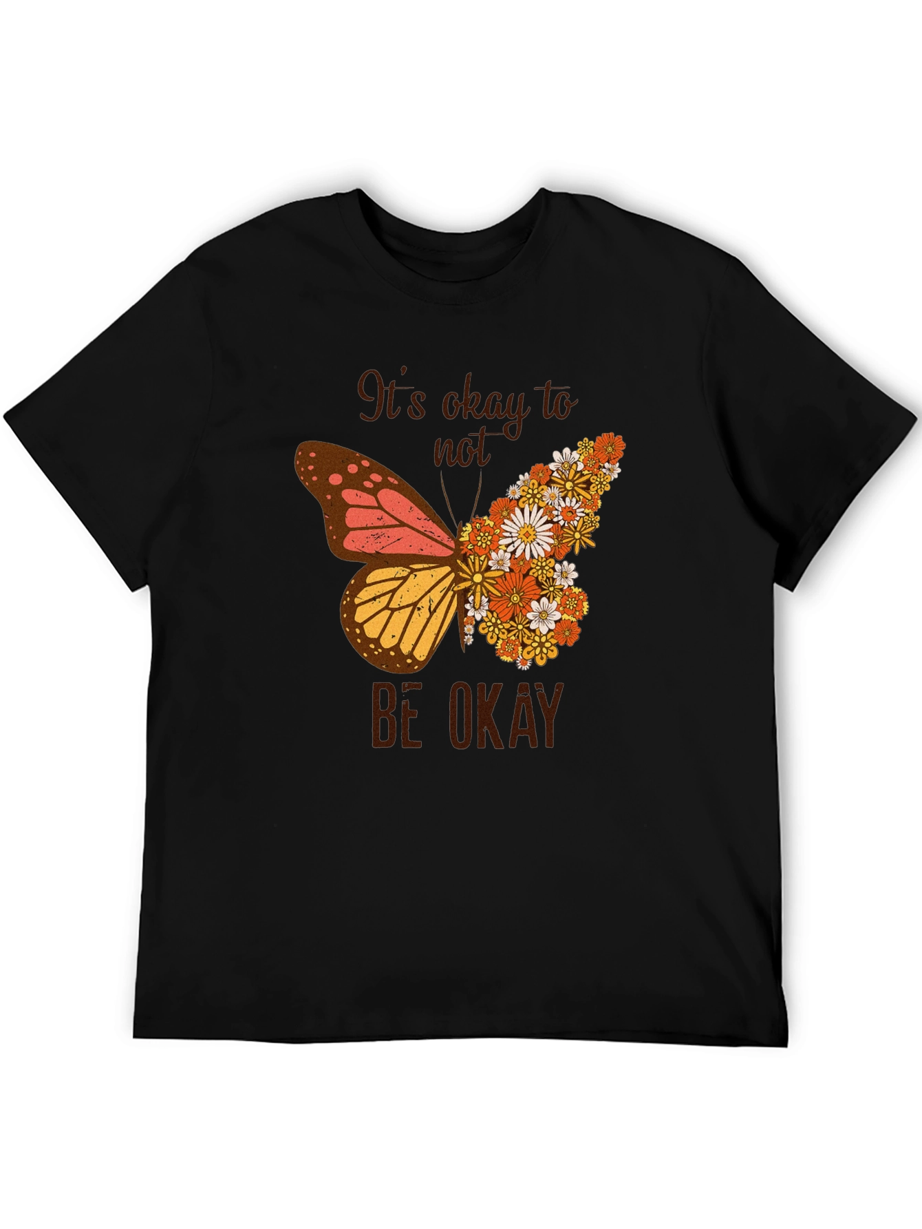 Its Okay to Not Be Okay Butterfly Graphic Tee