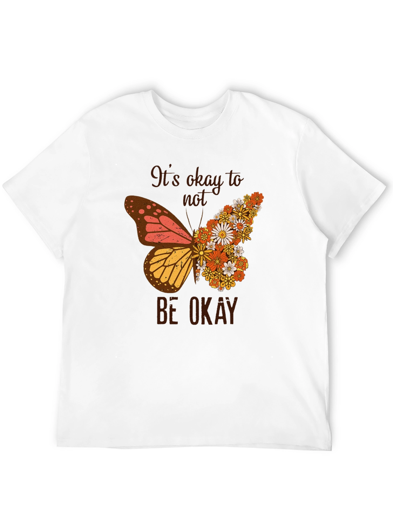 Its Okay to Not Be Okay Butterfly Graphic Tee