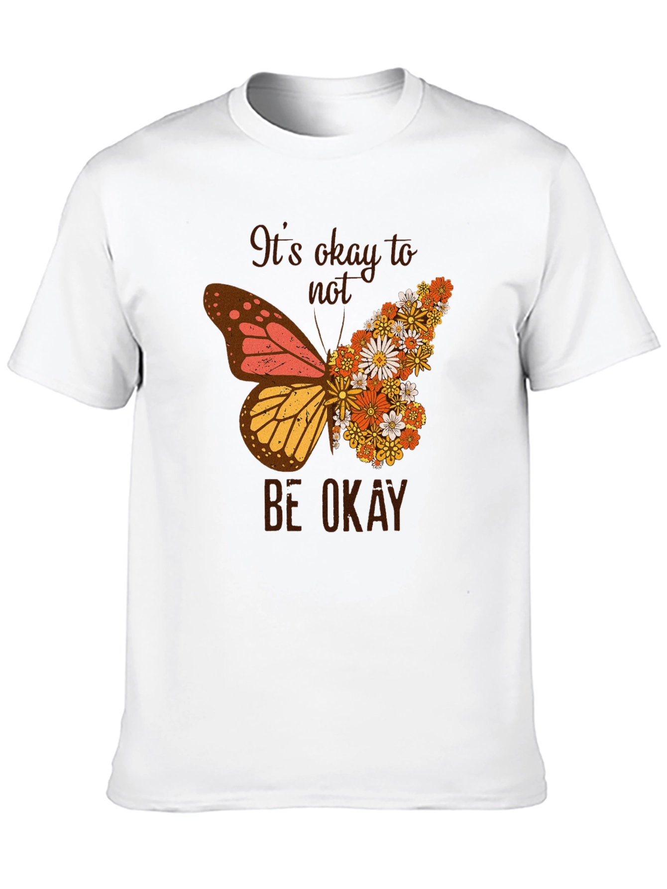 Its Okay to Not Be Okay Butterfly Graphic Tee