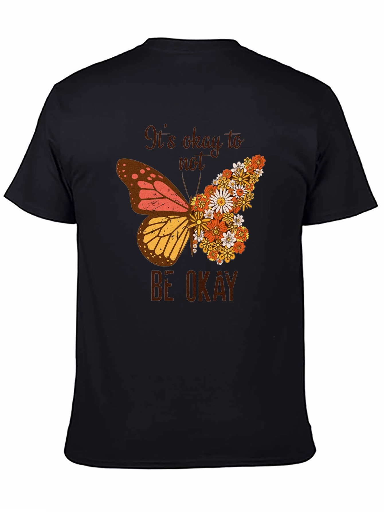Its Okay to Not Be Okay Butterfly Graphic Tee