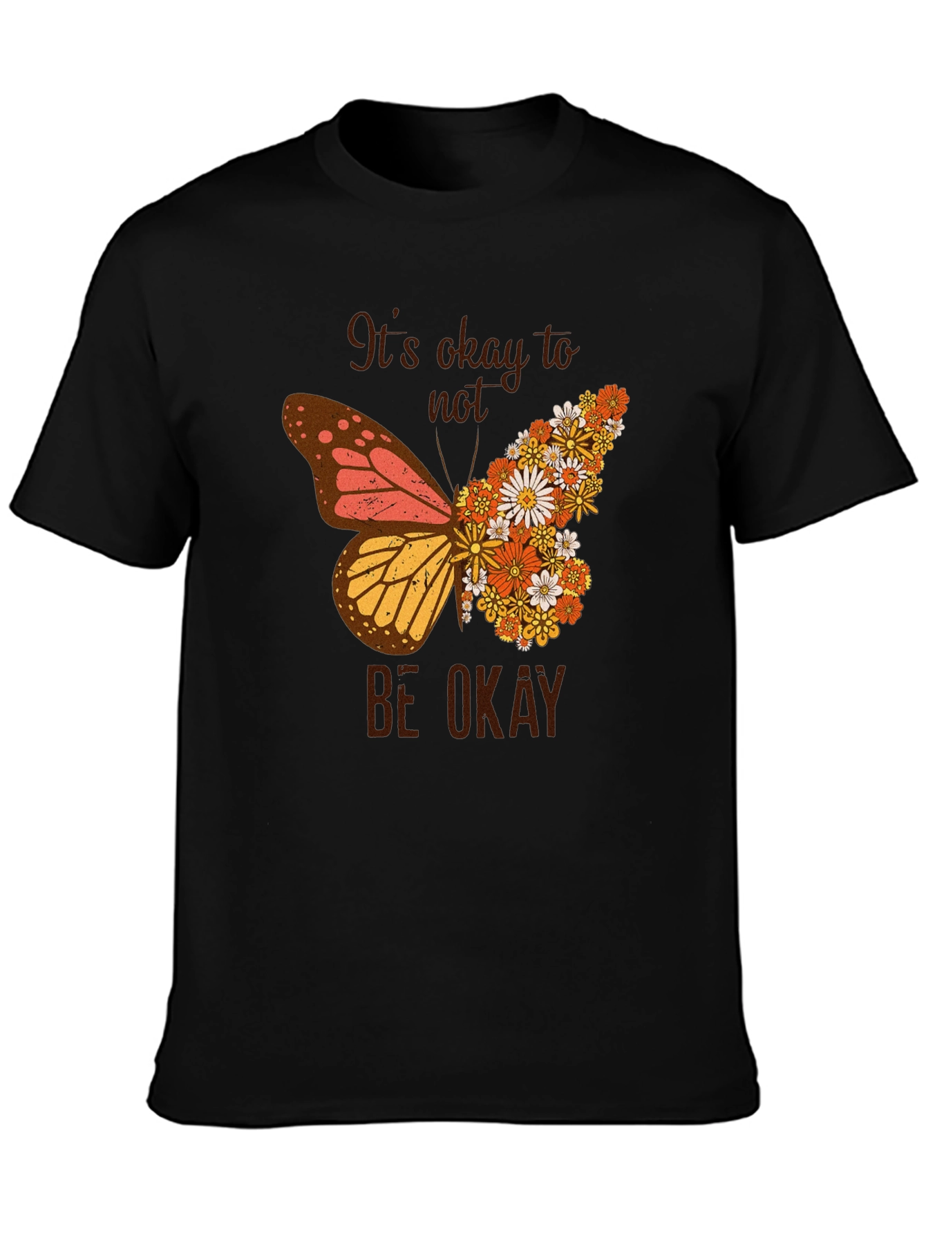 Its Okay to Not Be Okay Butterfly Graphic Tee