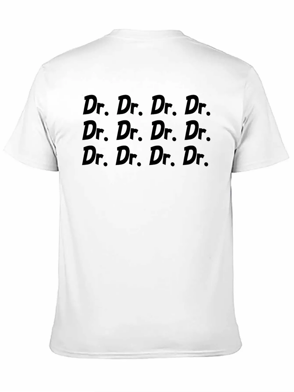 Dr. Title Doctor Medicine Student Gifts Funny Basic Graphic T-Shirt – Daily Comfort In Soft Cotton