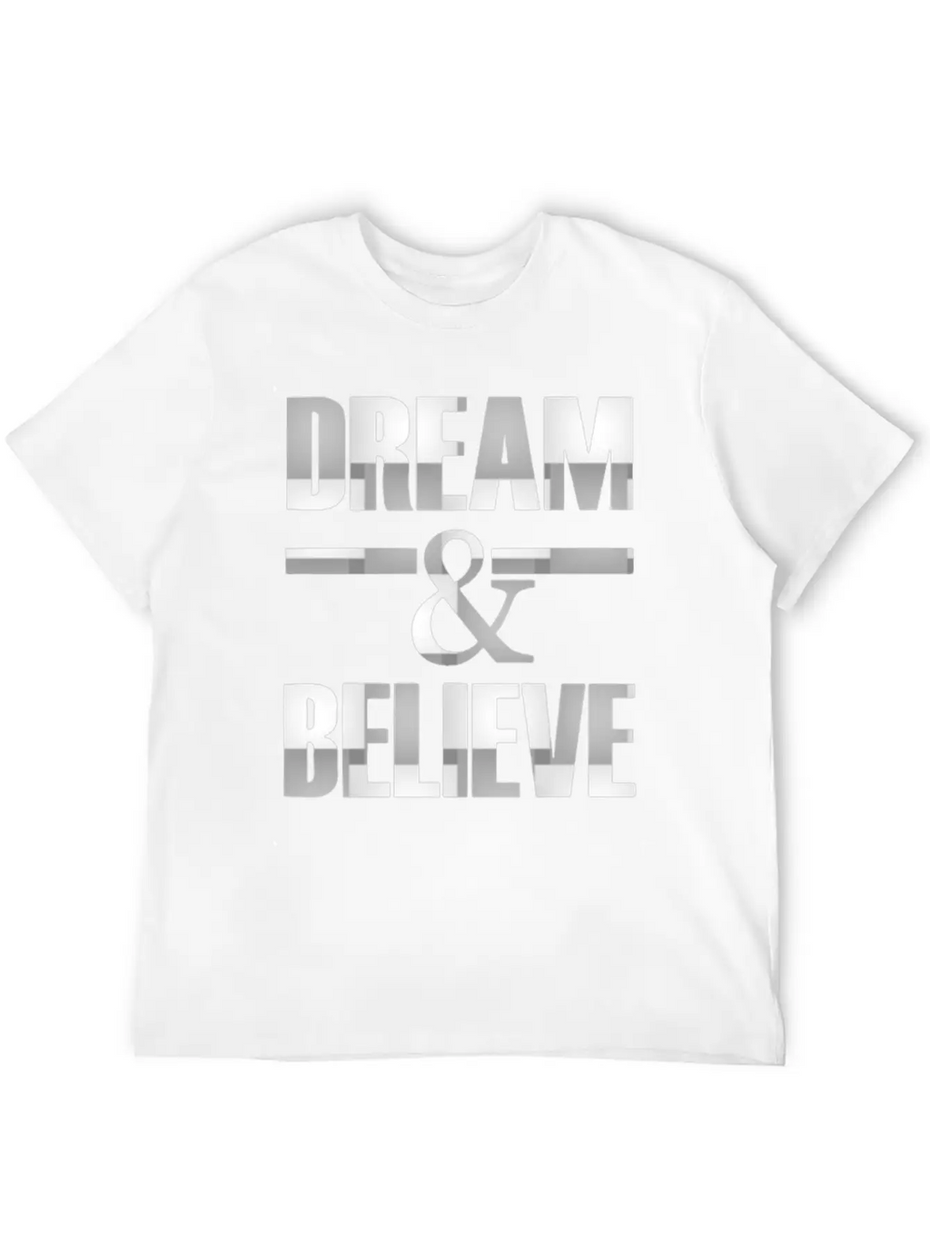 Dream And Belive Unisex Casual T-Shirt – Clean Design For Daily Comfort