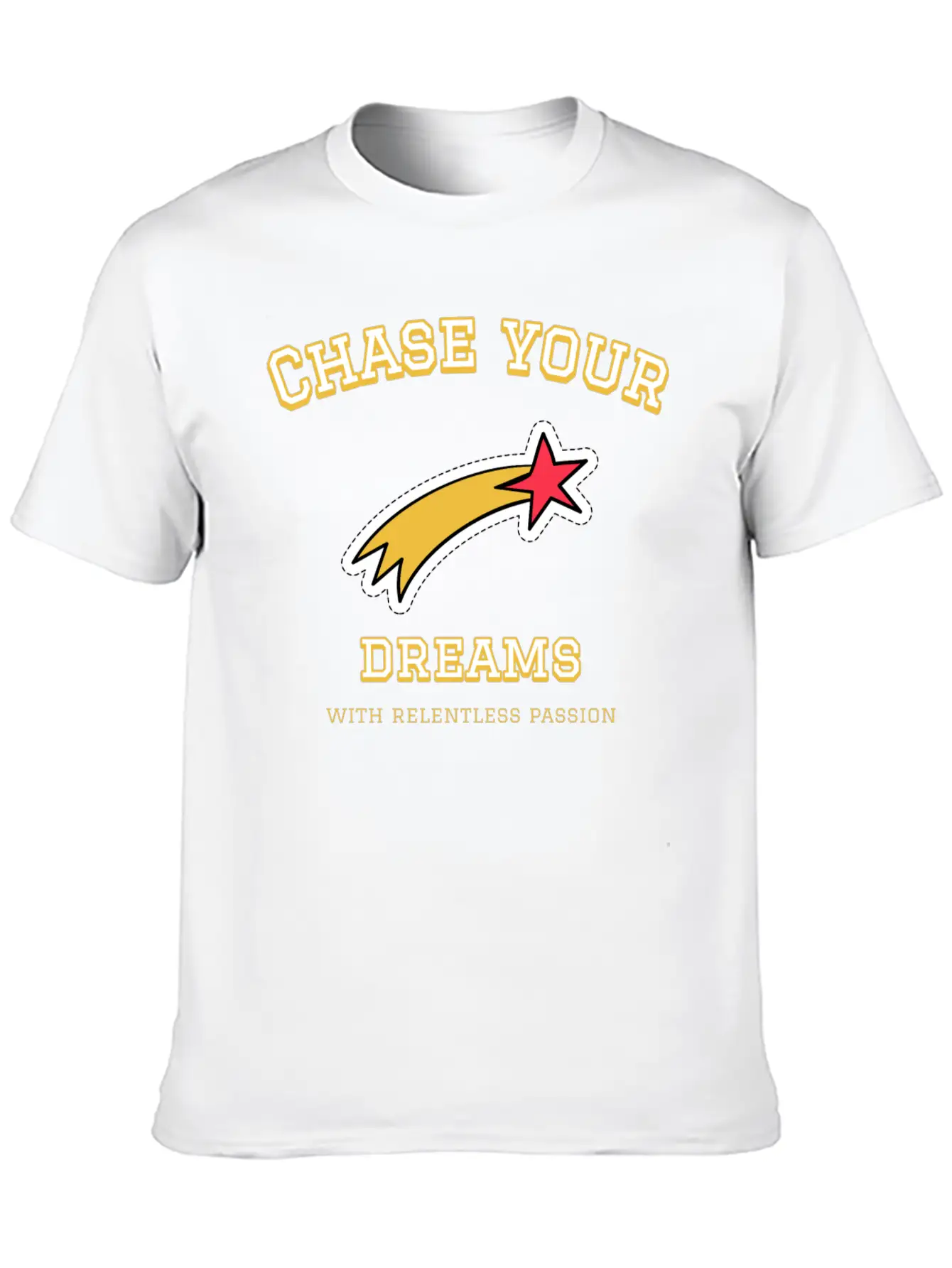 Dream Chase; Creative Motivation Quote T-shirt Unisex Casual T-Shirt – Clean Design For Daily Comfort