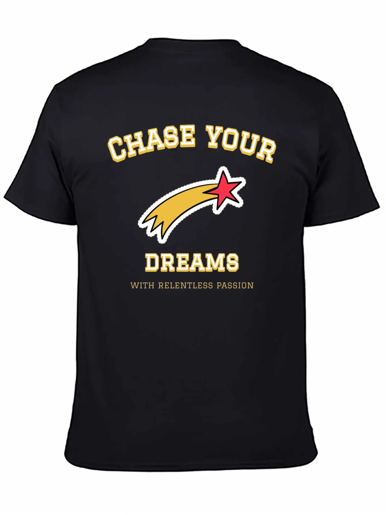 Dream Chase; Creative Motivation Quote T-shirt Unisex Casual T-Shirt – Clean Design For Daily Comfort