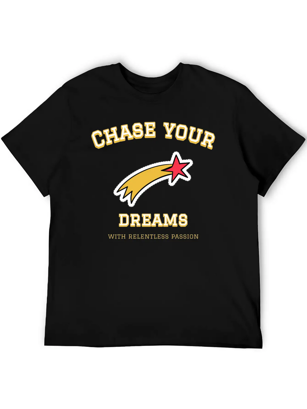 Dream Chase; Creative Motivation Quote T-shirt Unisex Casual T-Shirt – Clean Design For Daily Comfort