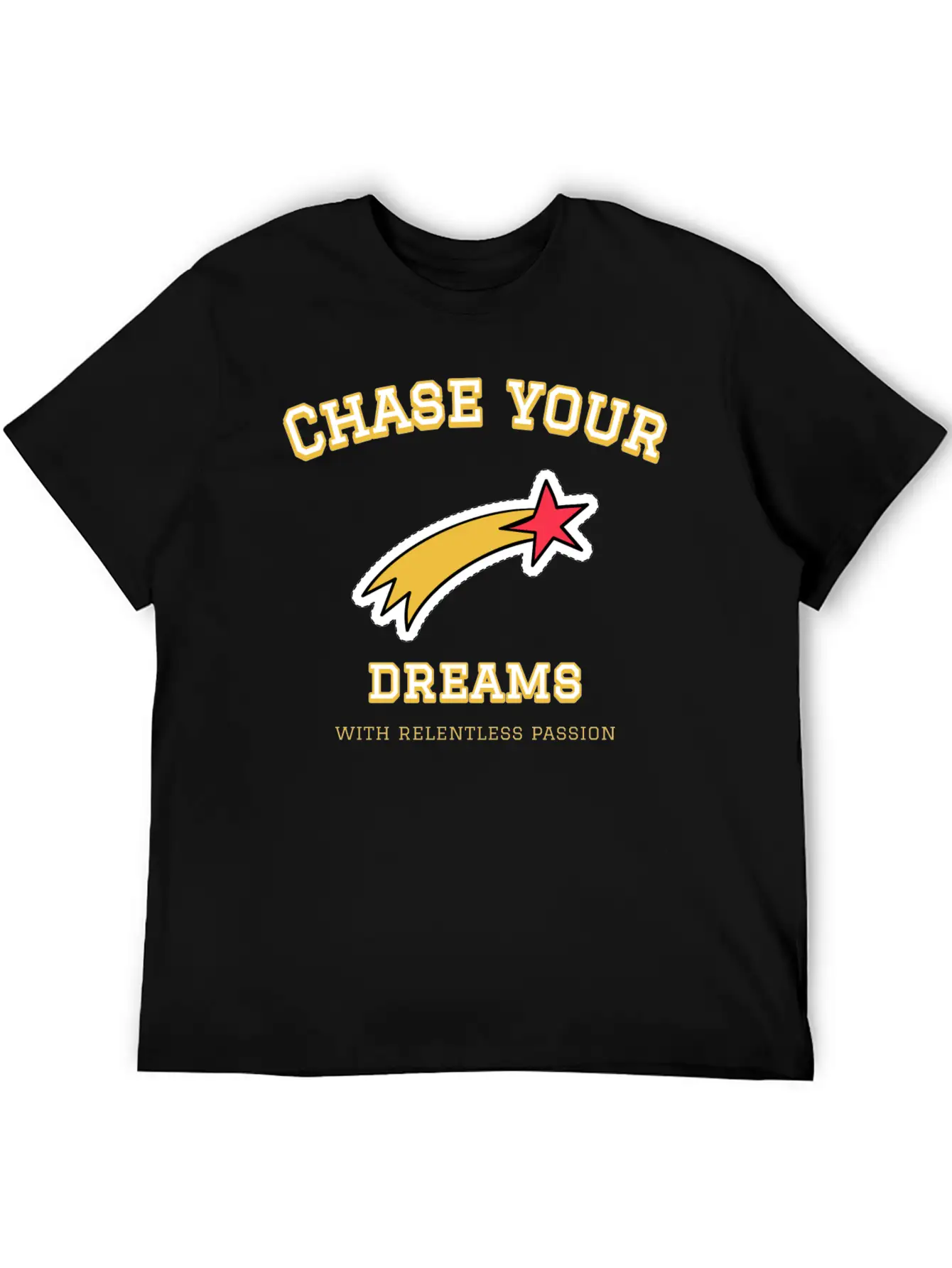 Dream Chase; Creative Motivation Quote T-shirt Unisex Casual T-Shirt – Clean Design For Daily Comfort