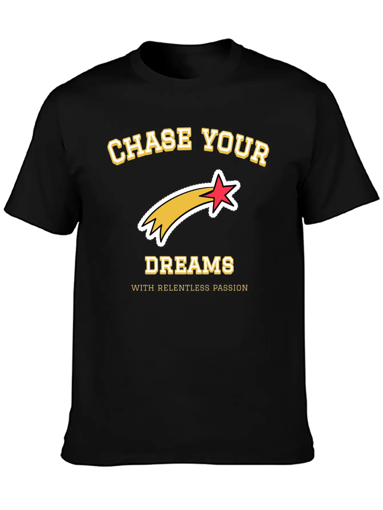 Dream Chase; Creative Motivation Quote T-shirt Unisex Casual T-Shirt – Clean Design For Daily Comfort