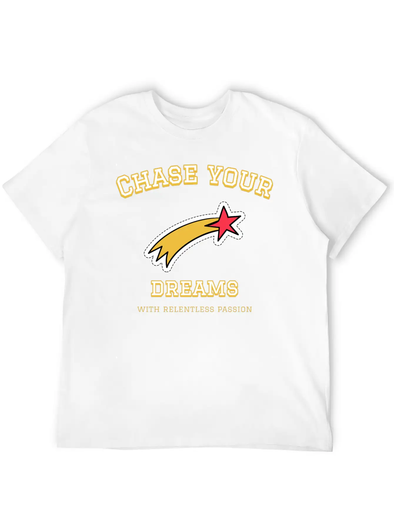 Dream Chase; Creative Motivation Quote T-shirt Unisex Casual T-Shirt – Clean Design For Daily Comfort