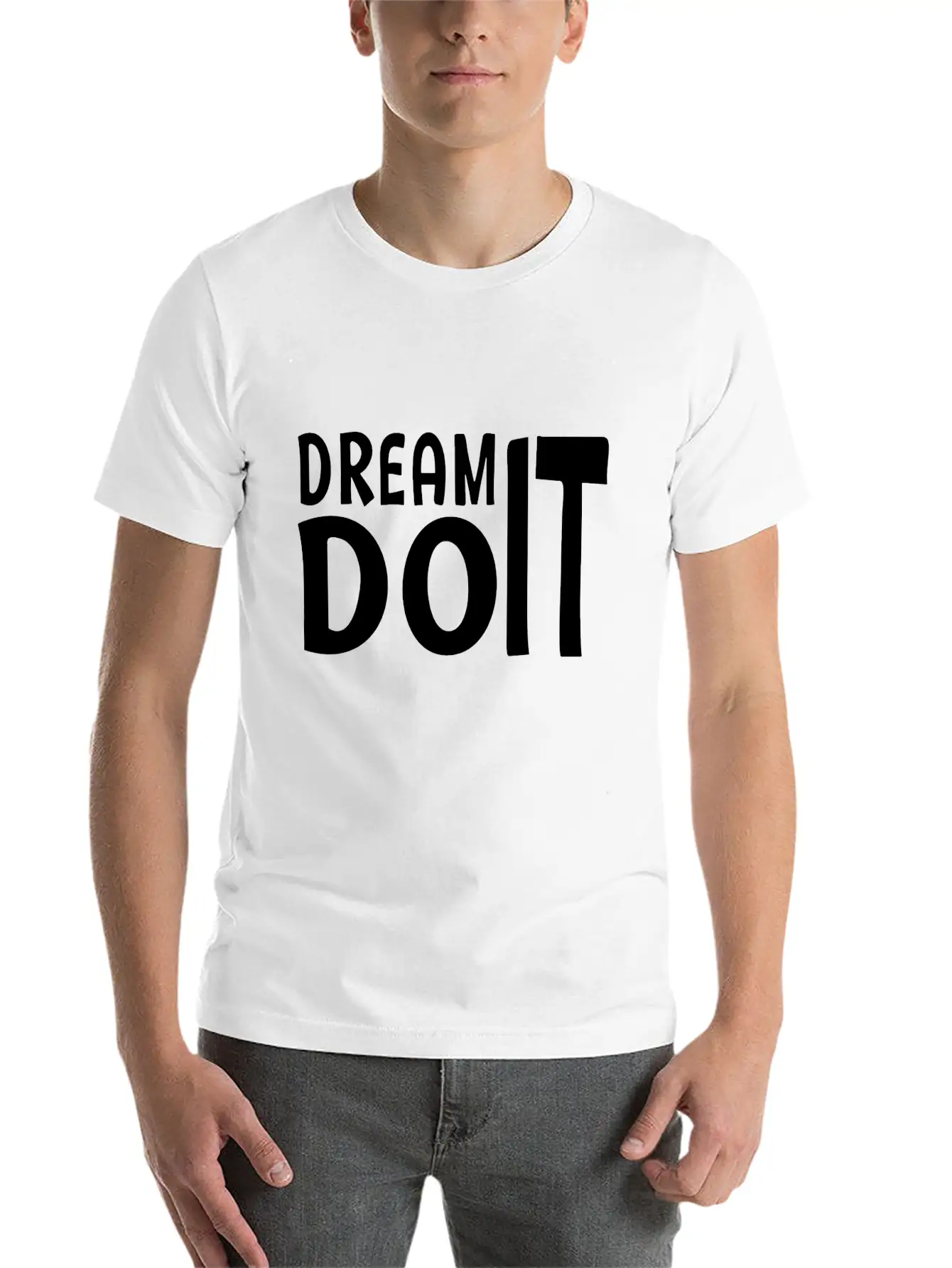 Dream Do It Stylish Everyday T-Shirt – Unisex Basic Cotton Tee