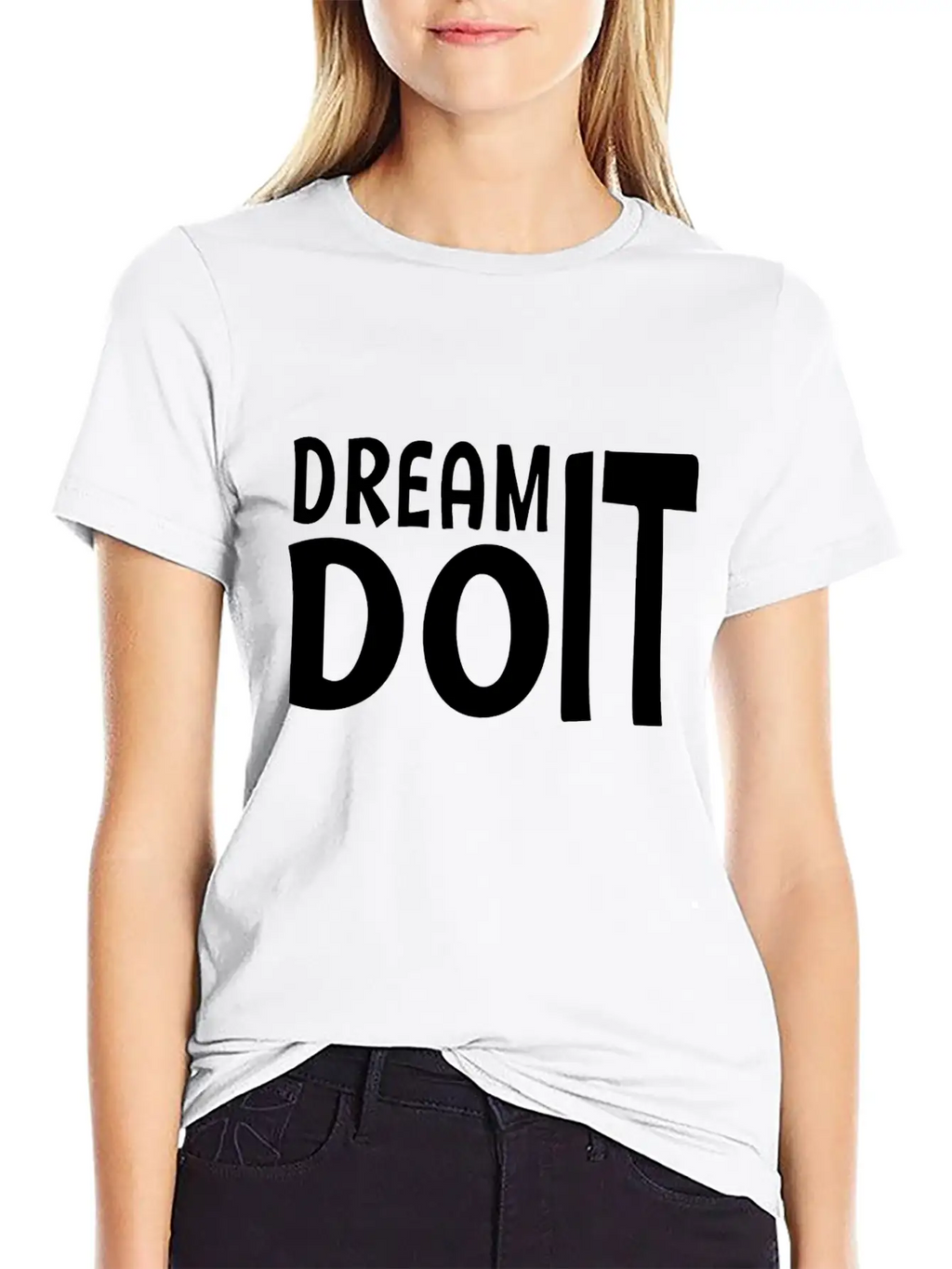 Dream Do It Stylish Everyday T-Shirt – Unisex Basic Cotton Tee