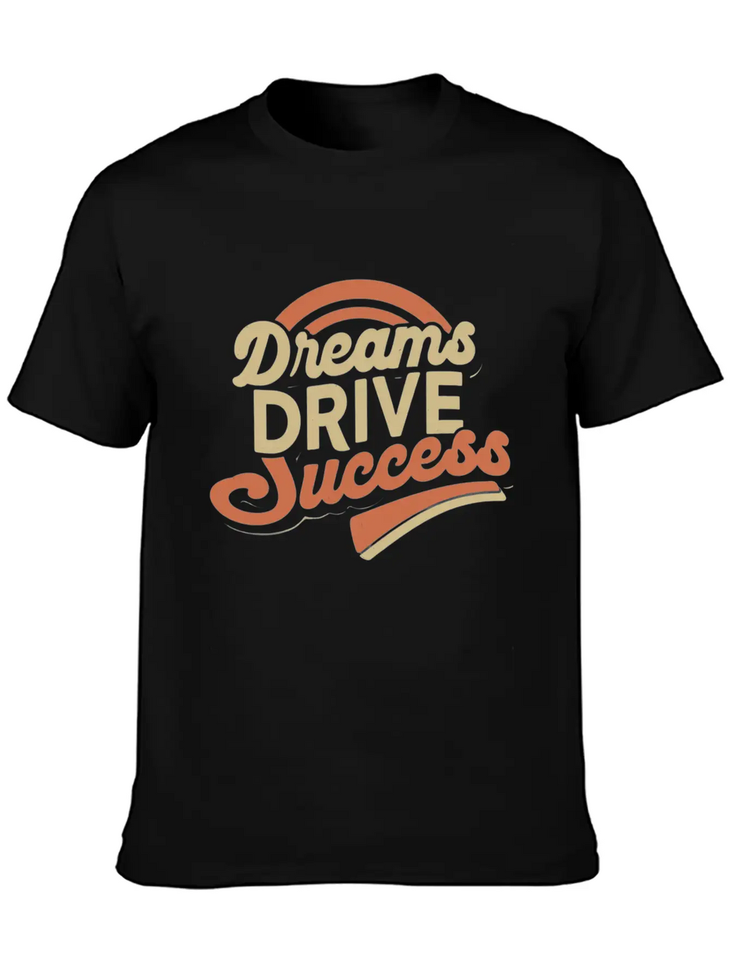 Dream Drive Success Classic Cotton Tee – Unisex Comfort For Any Season