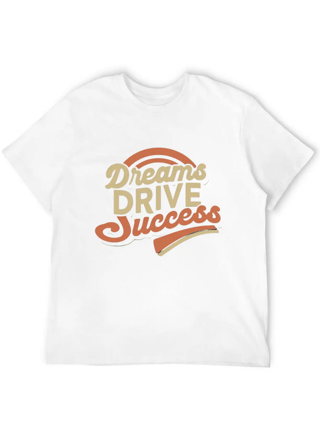 Dream Drive Success Classic Cotton Tee – Unisex Comfort For Any Season
