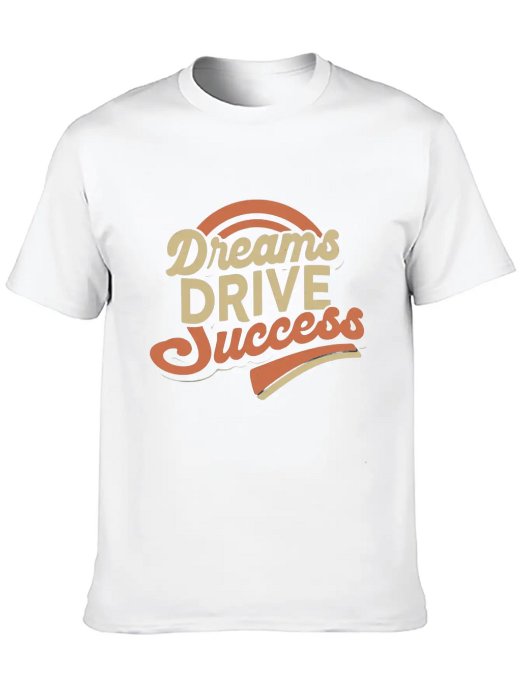 Dream Drive Success Classic Cotton Tee – Unisex Comfort For Any Season