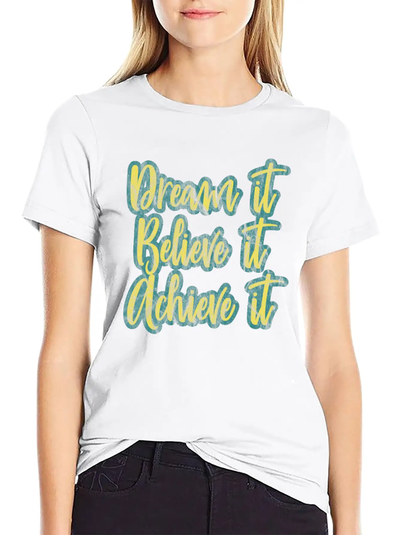 Dream It, Believe It, Achieve It! Basic Graphic T-Shirt – Daily Comfort In Soft Cotton