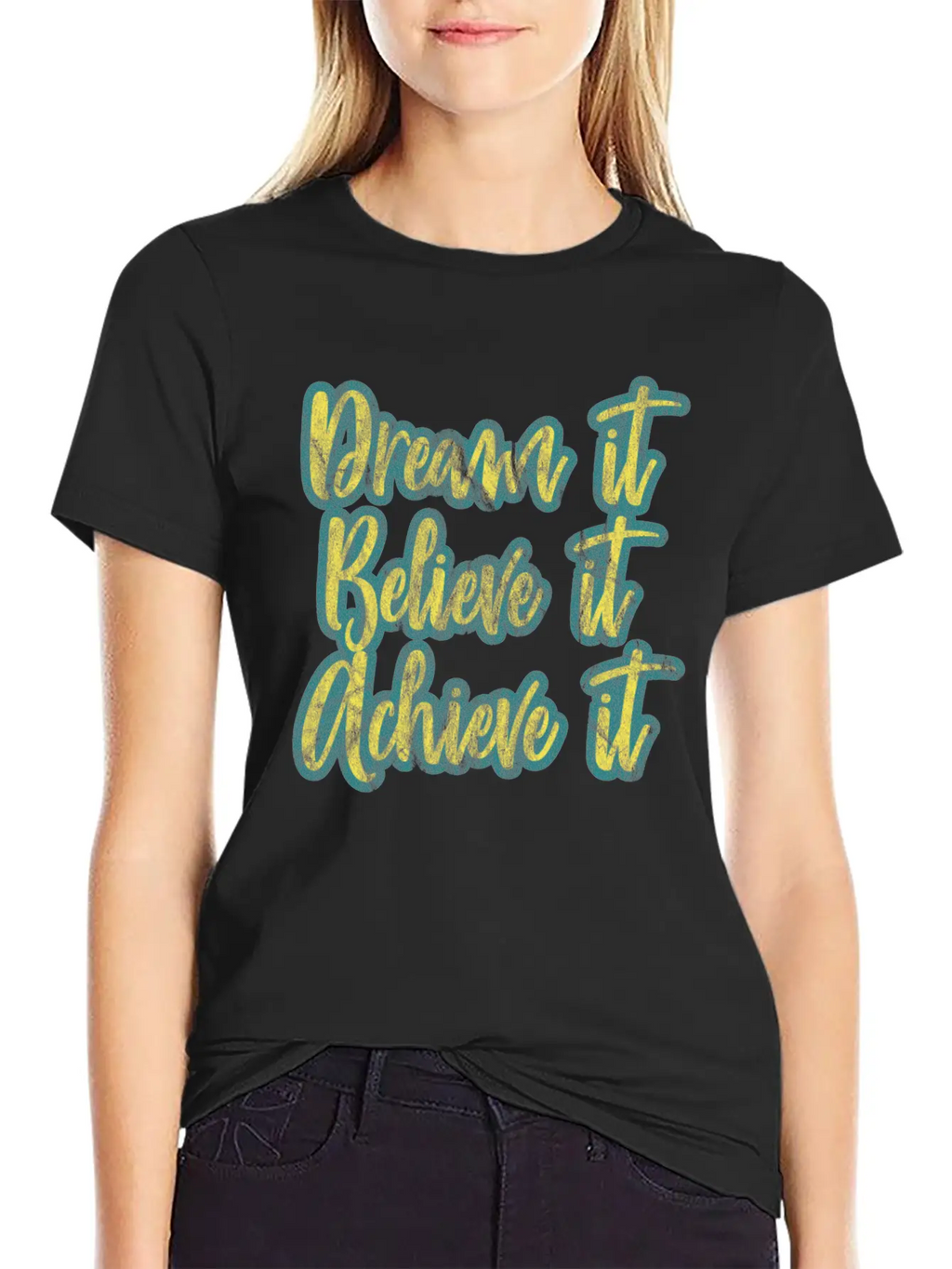 Dream It, Believe It, Achieve It! Basic Graphic T-Shirt – Daily Comfort In Soft Cotton