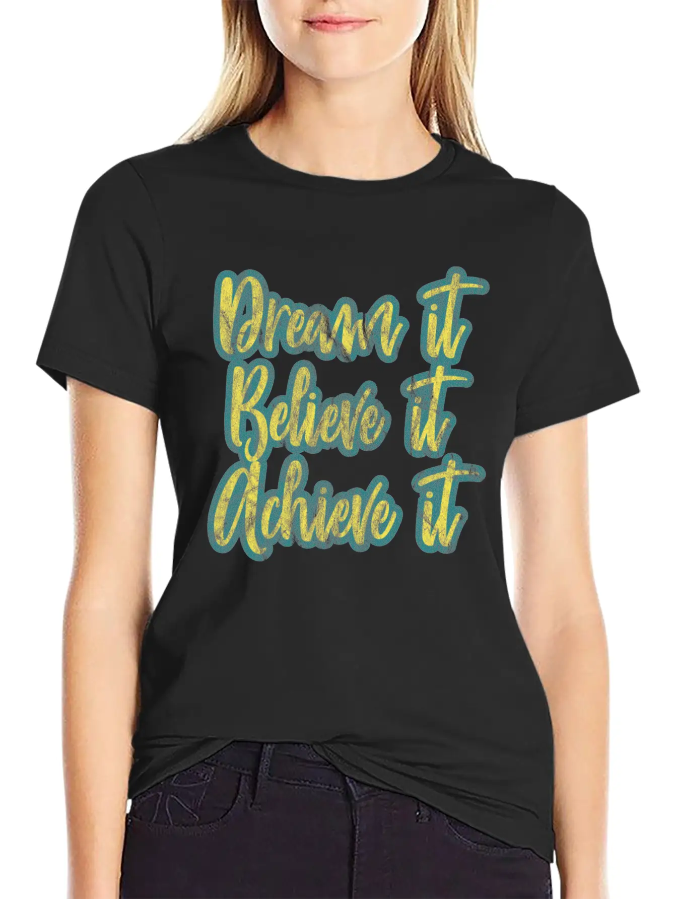 Dream It, Believe It, Achieve It! Basic Graphic T-Shirt – Daily Comfort In Soft Cotton