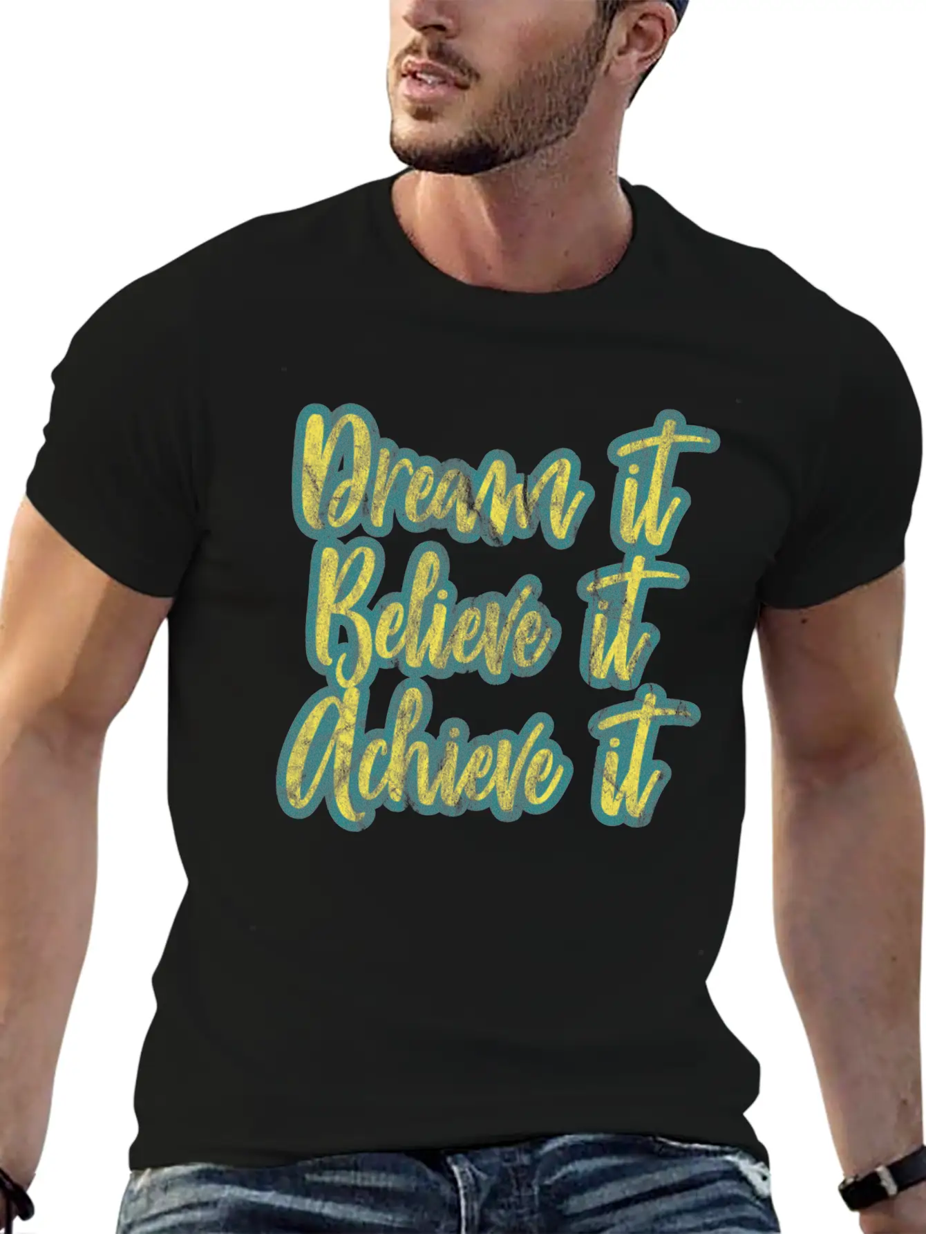 Dream It, Believe It, Achieve It! Basic Graphic T-Shirt – Daily Comfort In Soft Cotton
