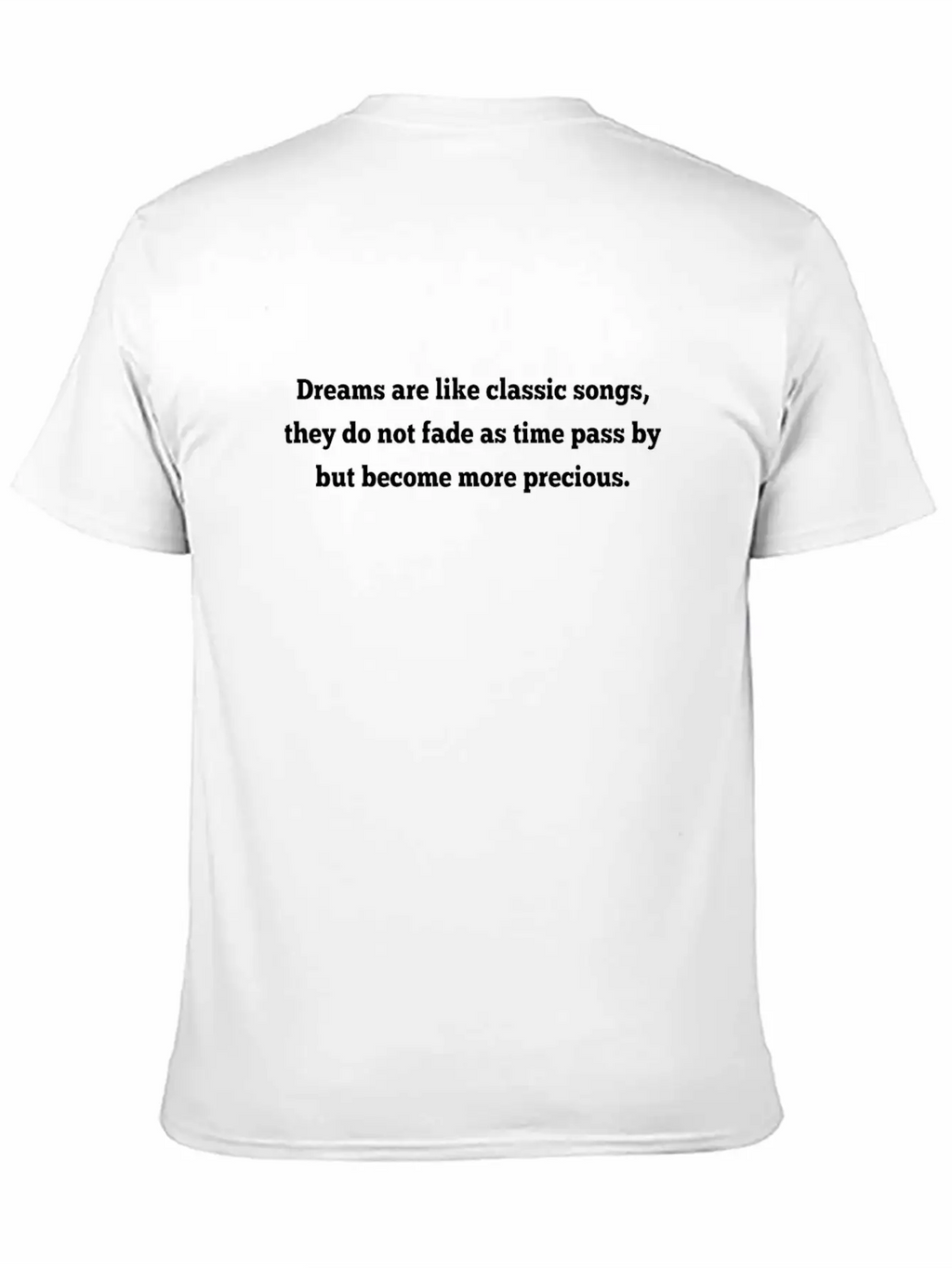 Dreams Like Classic Songs Timeless Short Sleeve Tee – Comfy And Minimalist Design