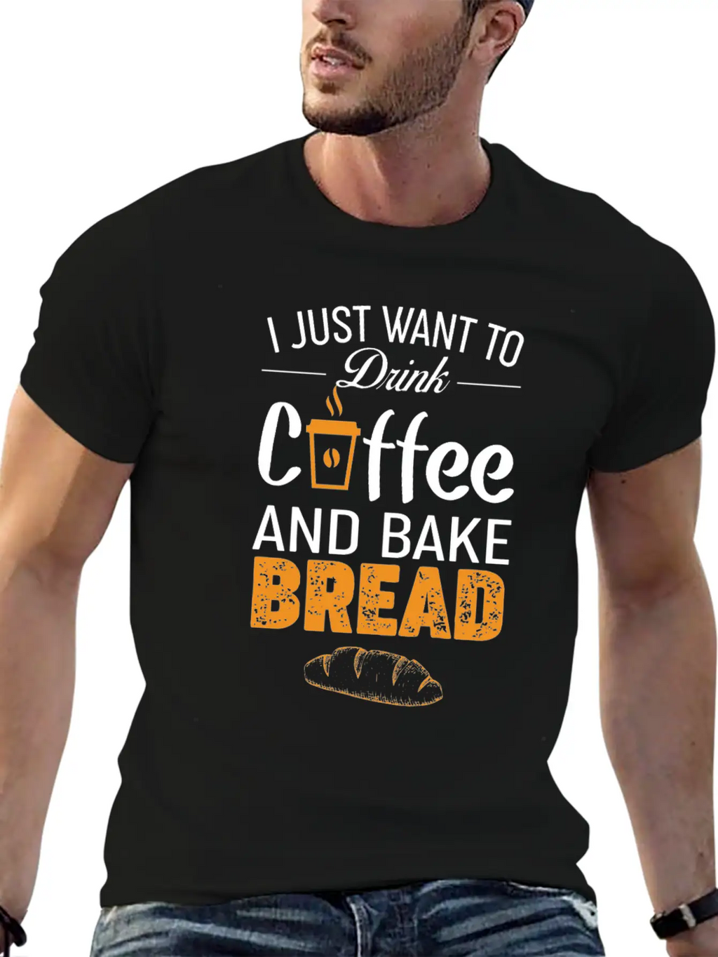 Drink Coffee And Bake Bread Baking - Funny Baker Essential Cotton Tee For Daily Outfits – Unisex Style