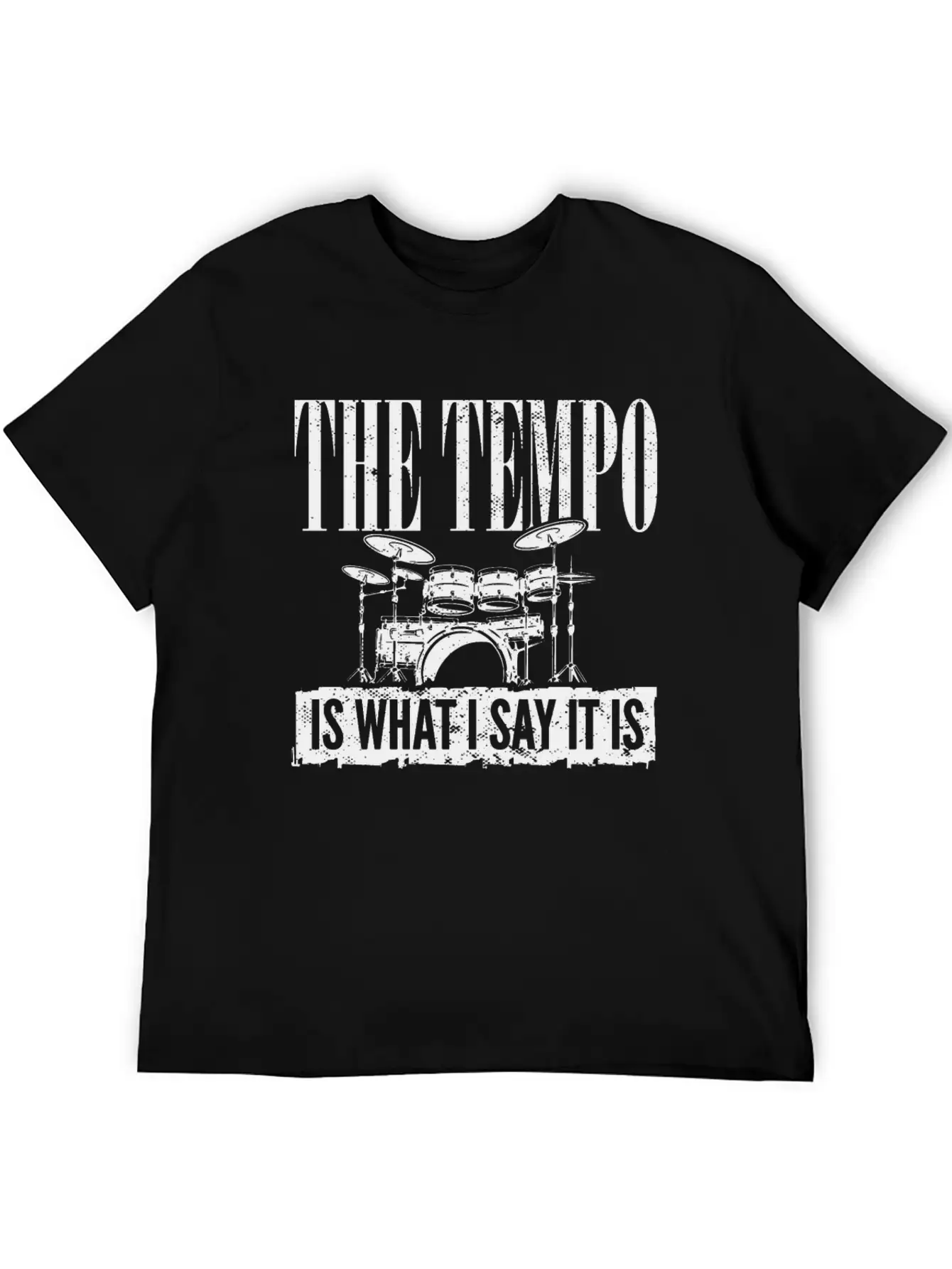 Drummer Player Drum Set I The Tempo Is Whatever I Basic Graphic T-Shirt – Daily Comfort In Soft Cotton