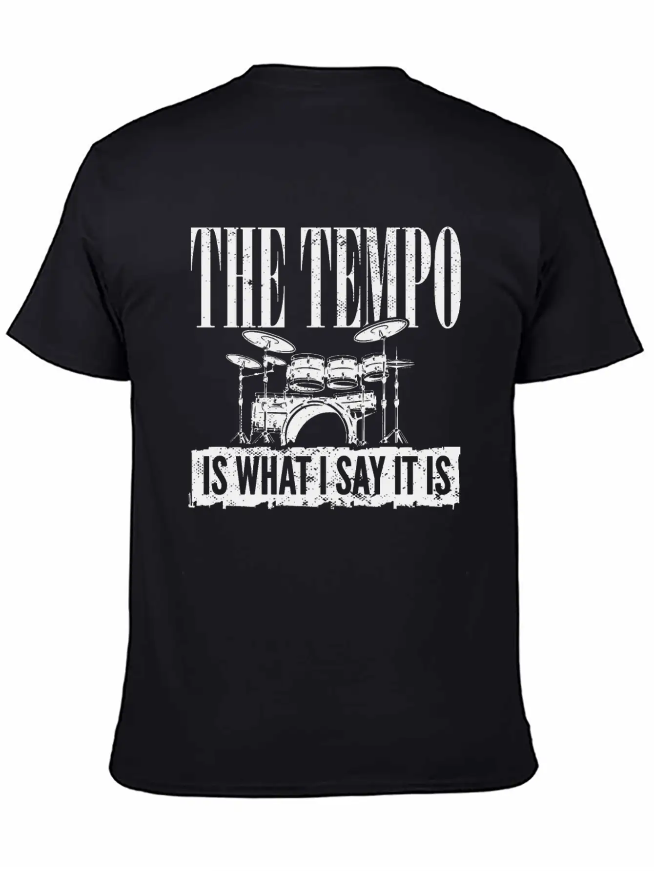 Drummer Player Drum Set I The Tempo Is Whatever I Basic Graphic T-Shirt – Daily Comfort In Soft Cotton